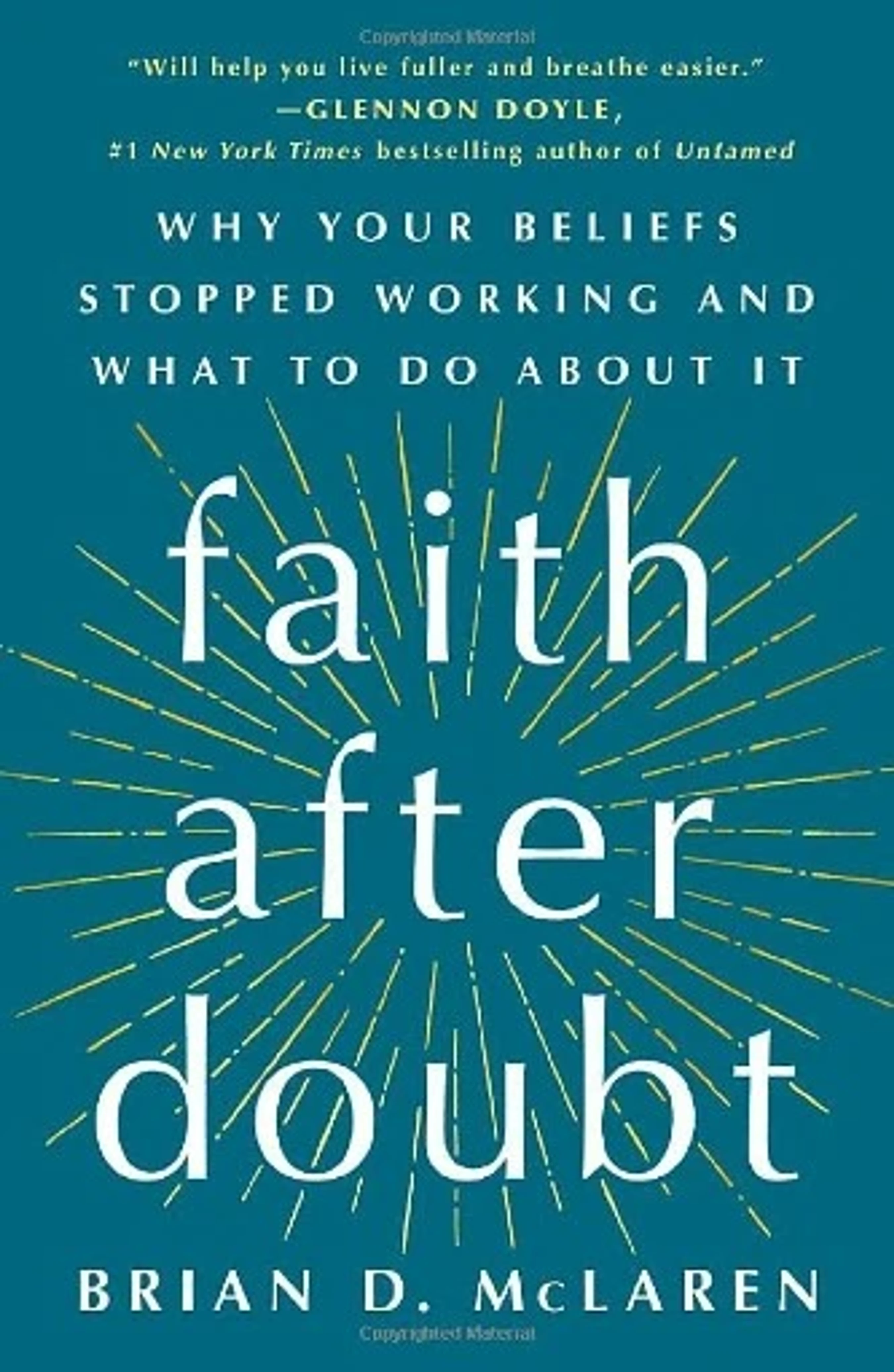 The cover of the book "Faith After Doubt" by Brian D. McLaren. The title is in large white letters over a yellow sunburst on a dark teal background.