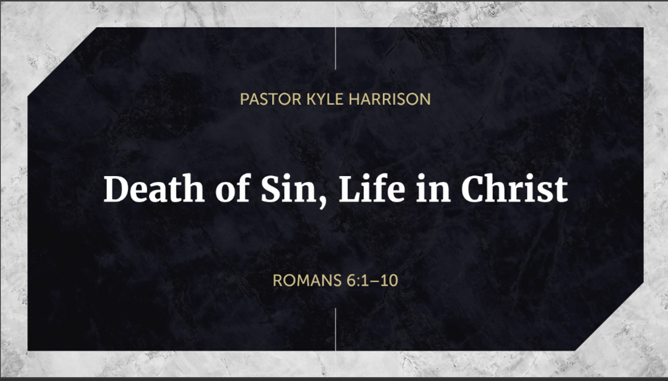 Death of Sin, Life in Christ