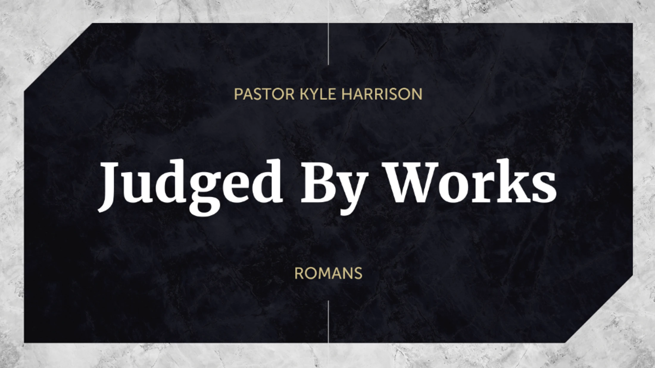 Judged by Works