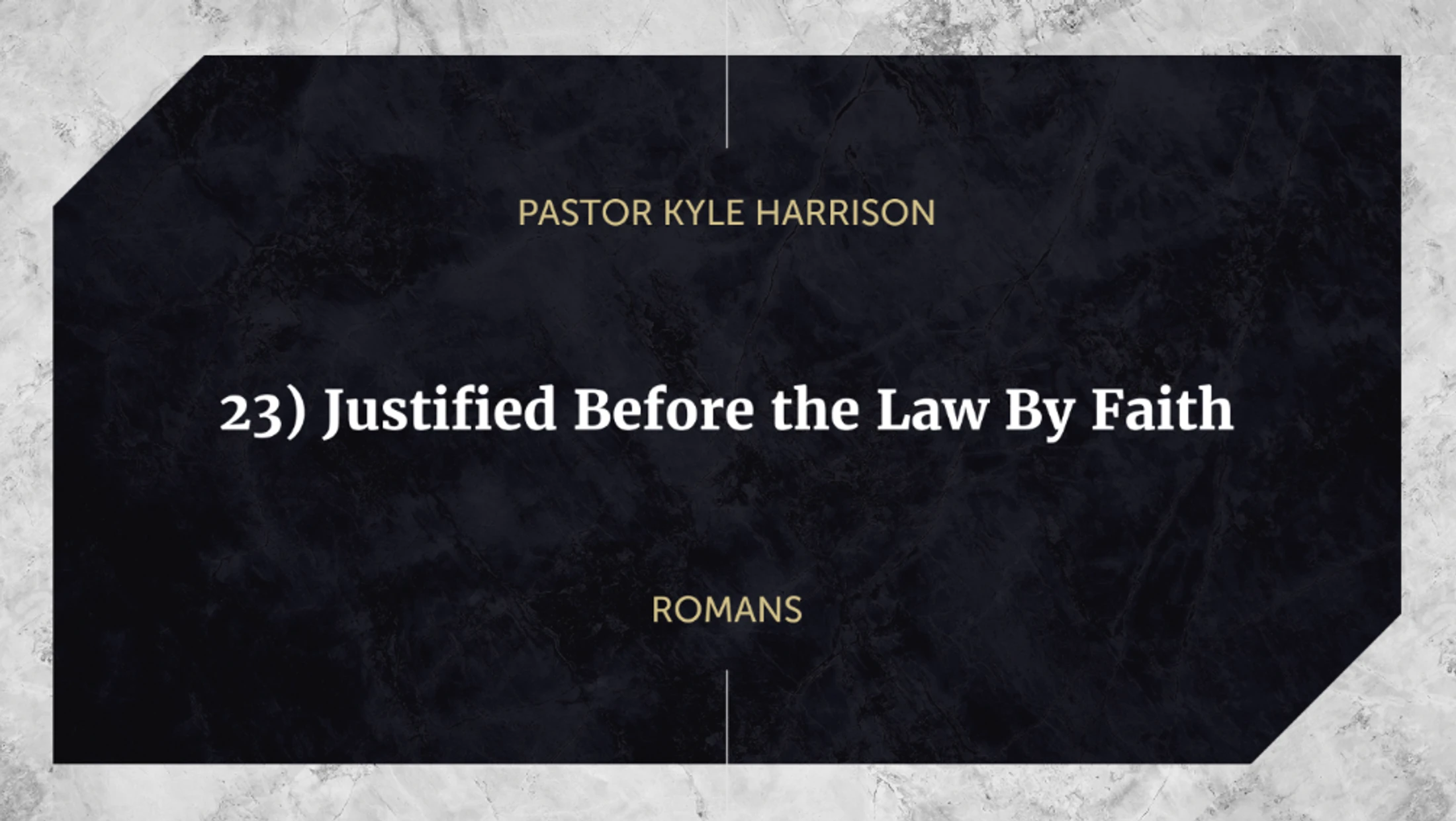 Justified Before the Law By Faith