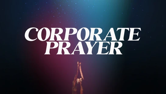 Corporate Prayer