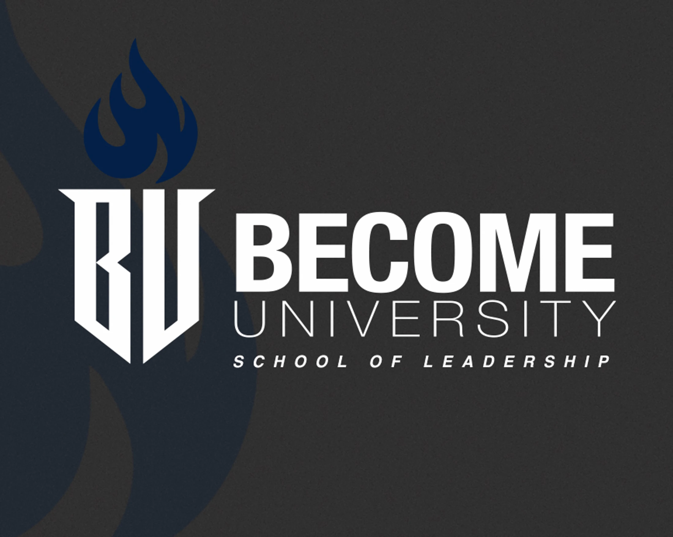 The logo for Become University, School of Leadership, featuring a stylized BU as a torch with a blue flame, set against a dark textured background.