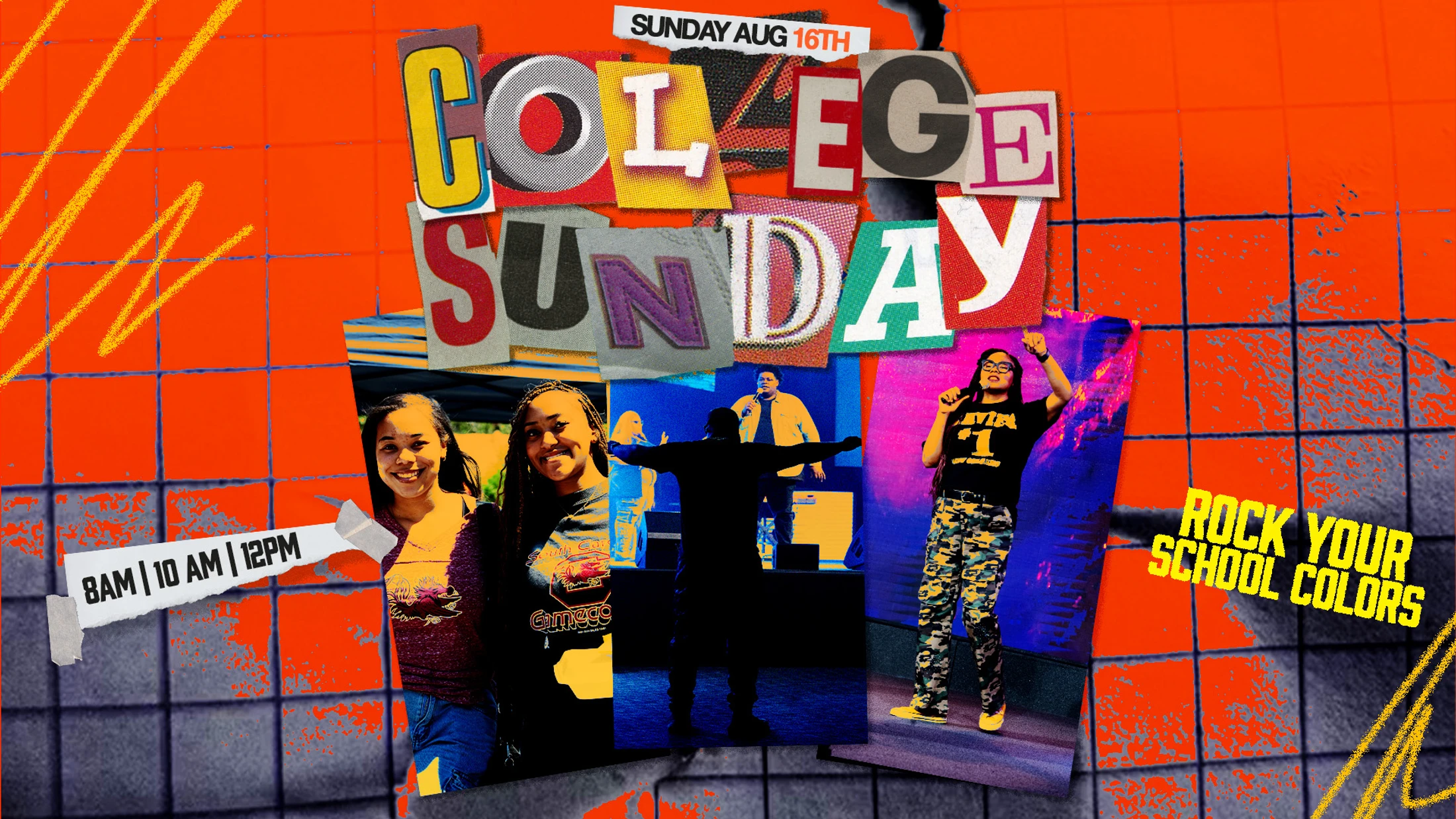 A vibrant orange collage-style graphic for College Sunday on August 16th, featuring photos of students and worship. Text says 'Rock Your School Colors.'
