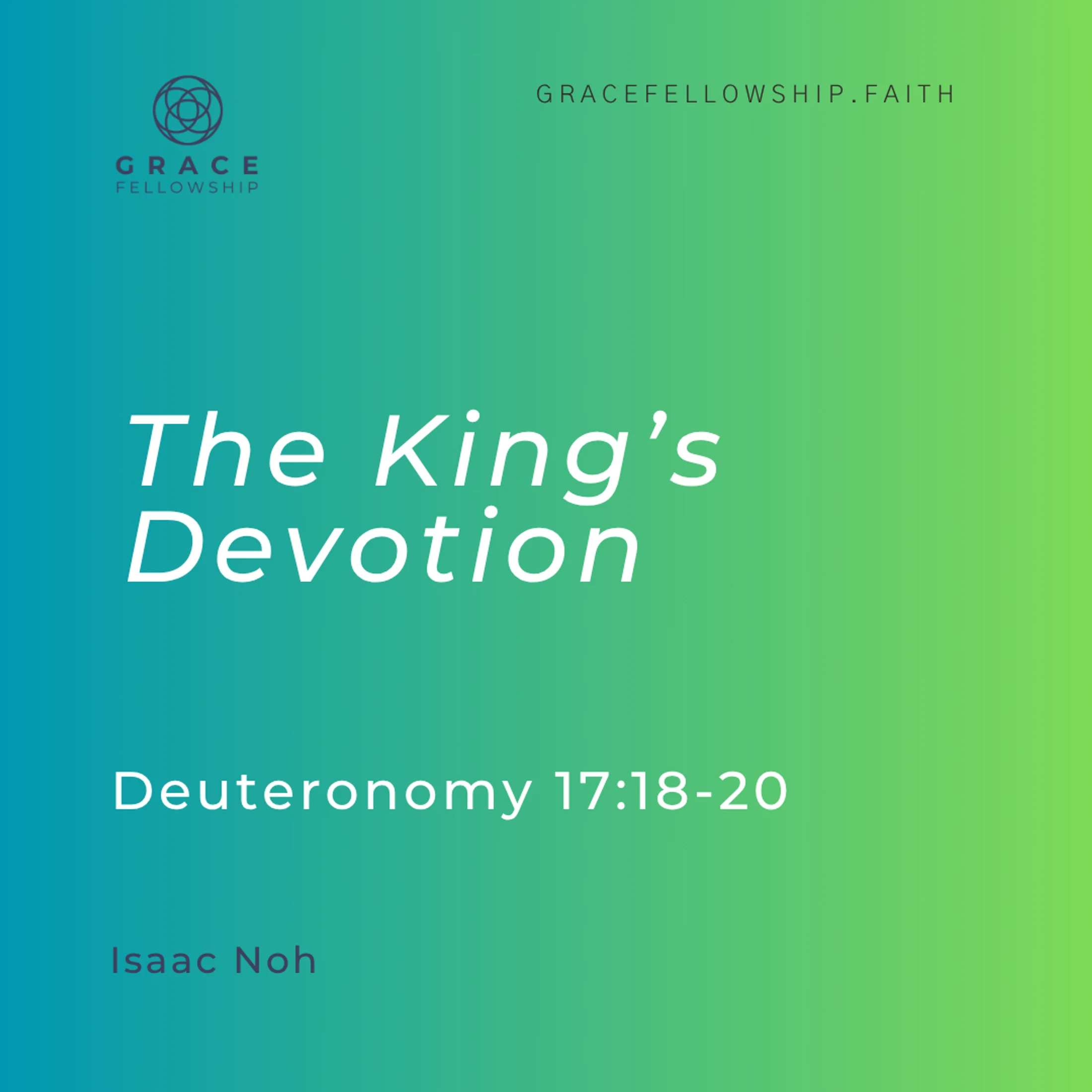 8.23.26 - The King's Devotion (Deuteronomy c17 v18-20) Isaac Noh