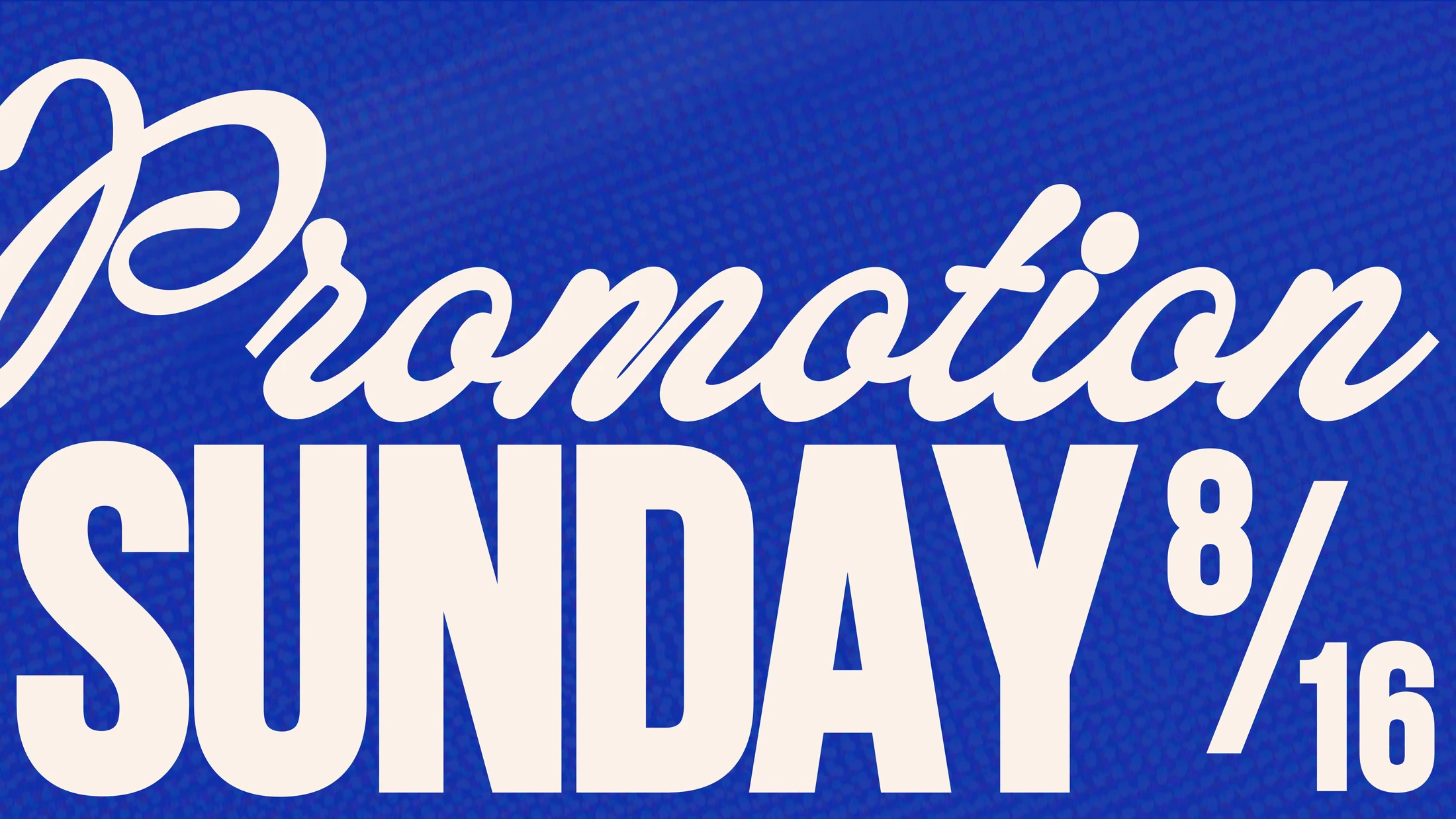 Promotion Sunday