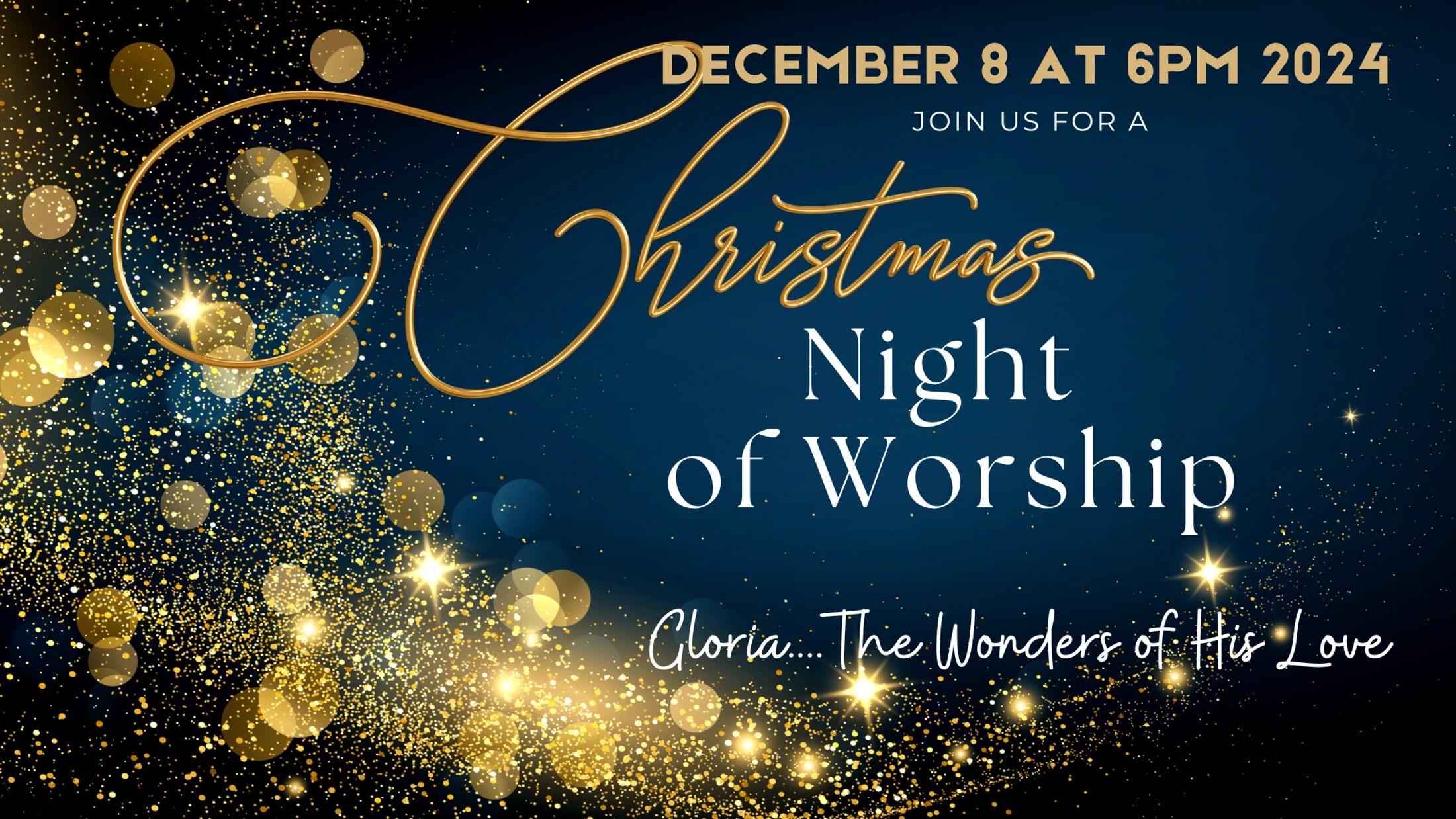 Christmas Night of Worship - Gloria...The Wonders of His Love