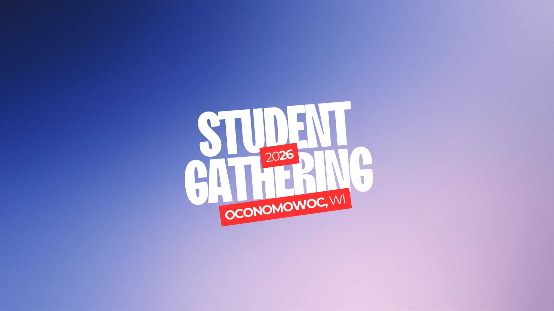 Student Gathering 2026