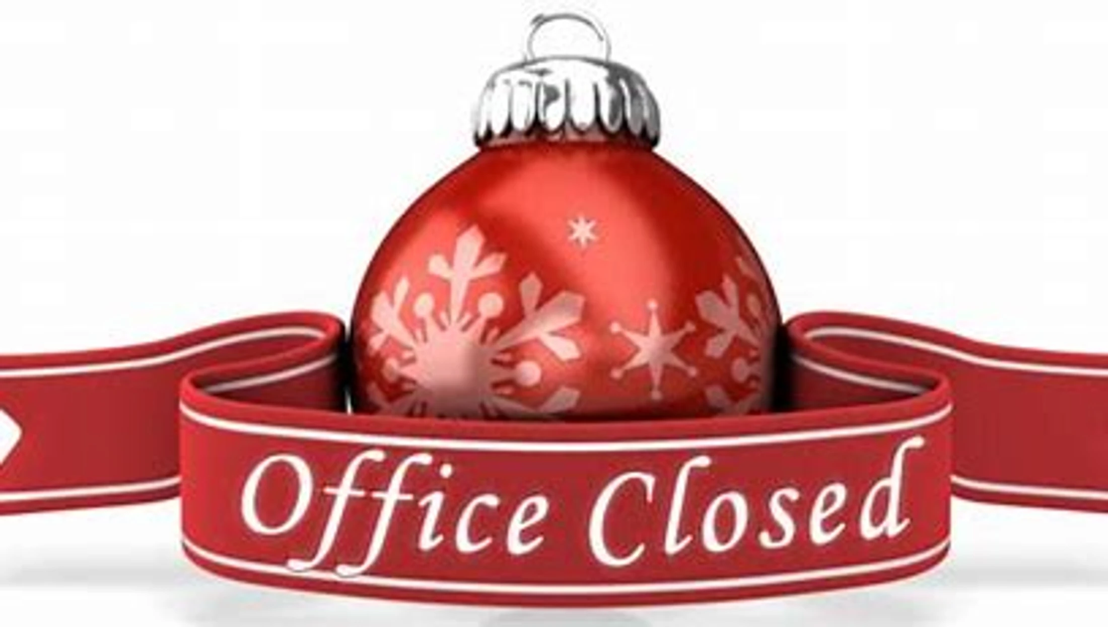 OFFICE CLOSED FOR CHRISTMAS AND NEW YEARS