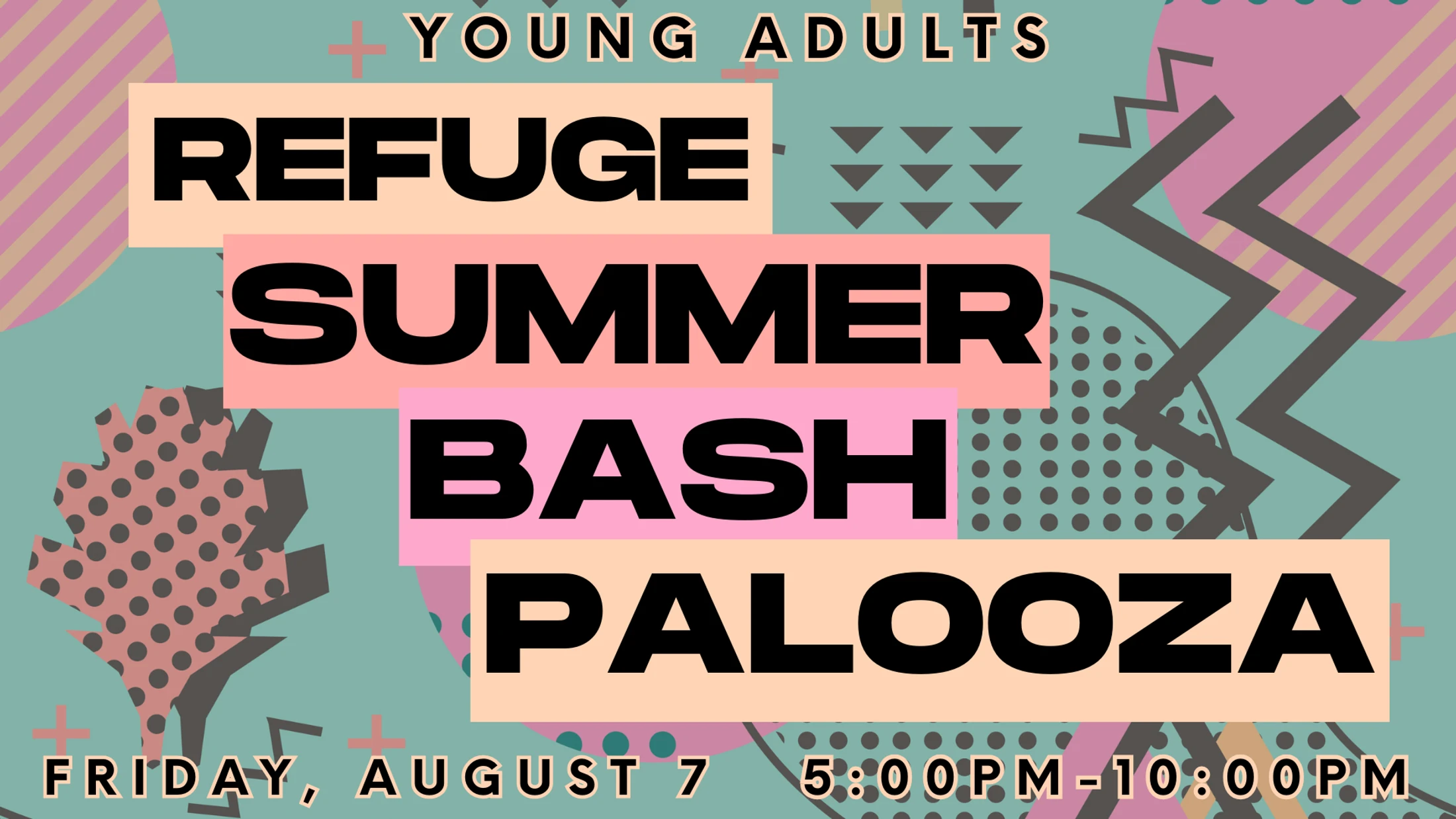 Young Adults Refuge Summer Bash Palooza
