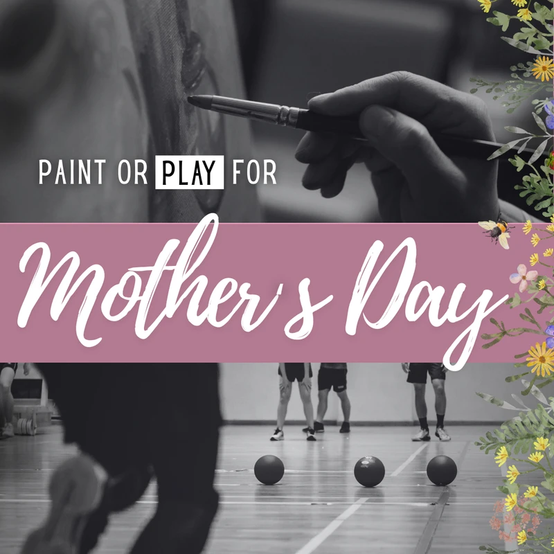 <strong>Paint or Play for Mother’s Day!</strong>