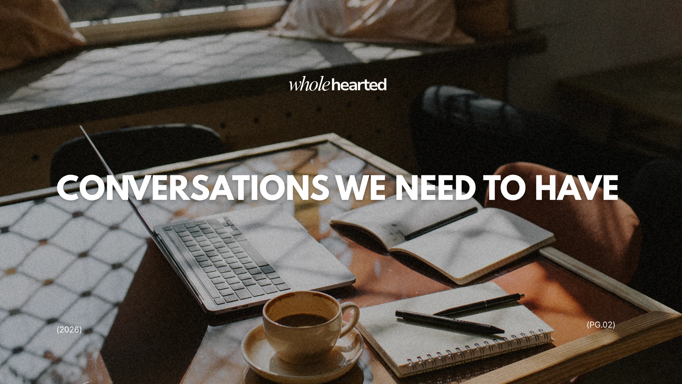 Conversations we need to have.
