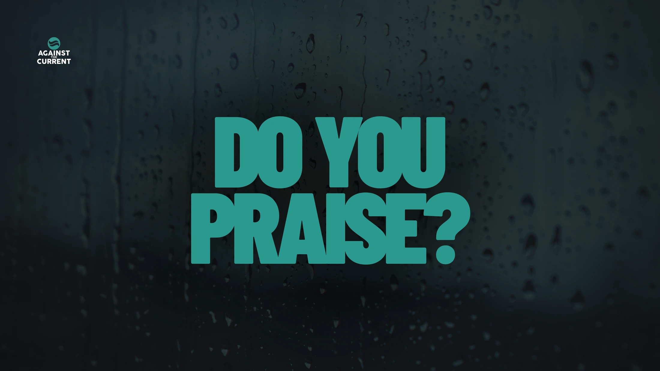 Do you praise?