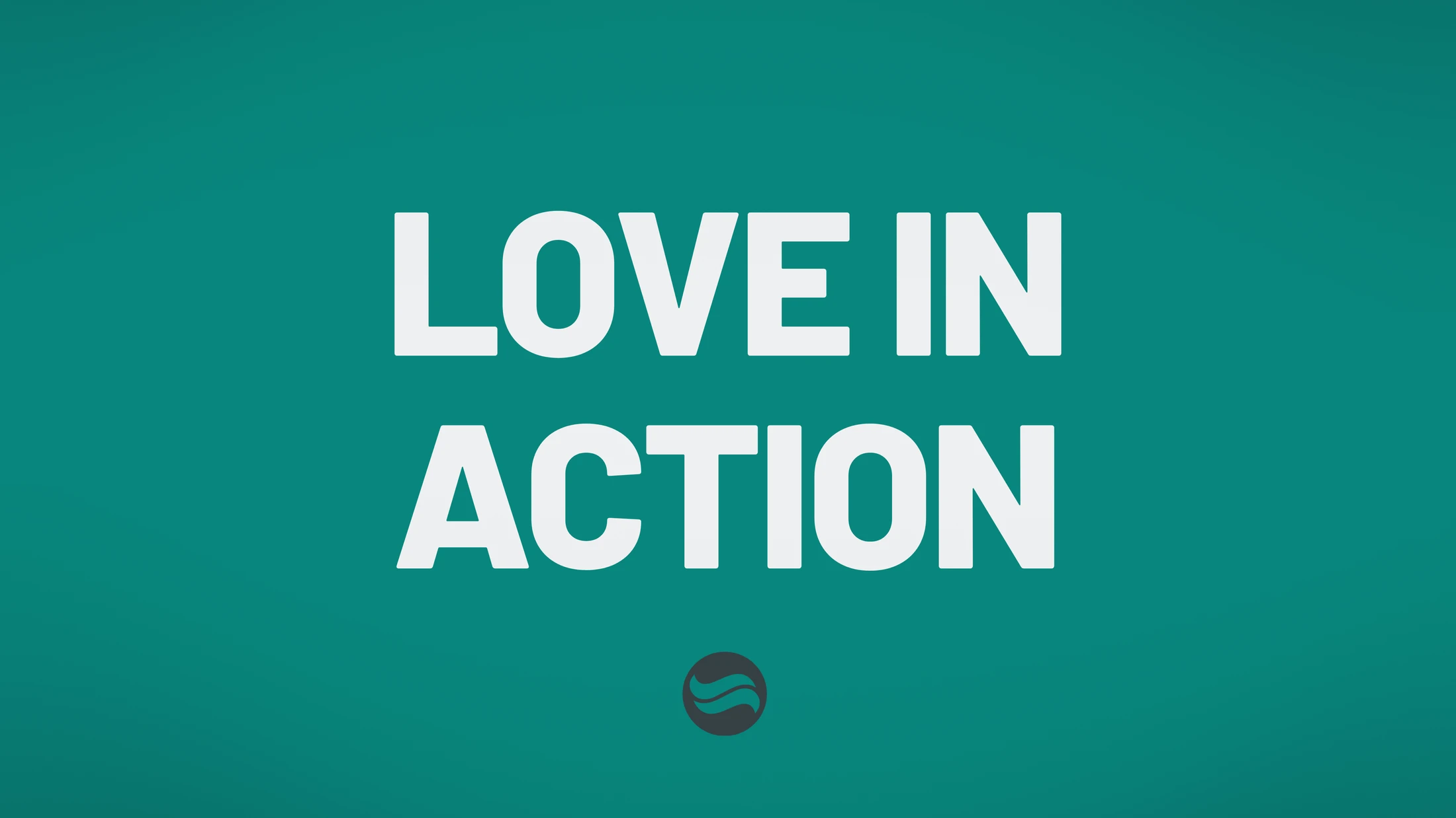 LOVE IN ACTION