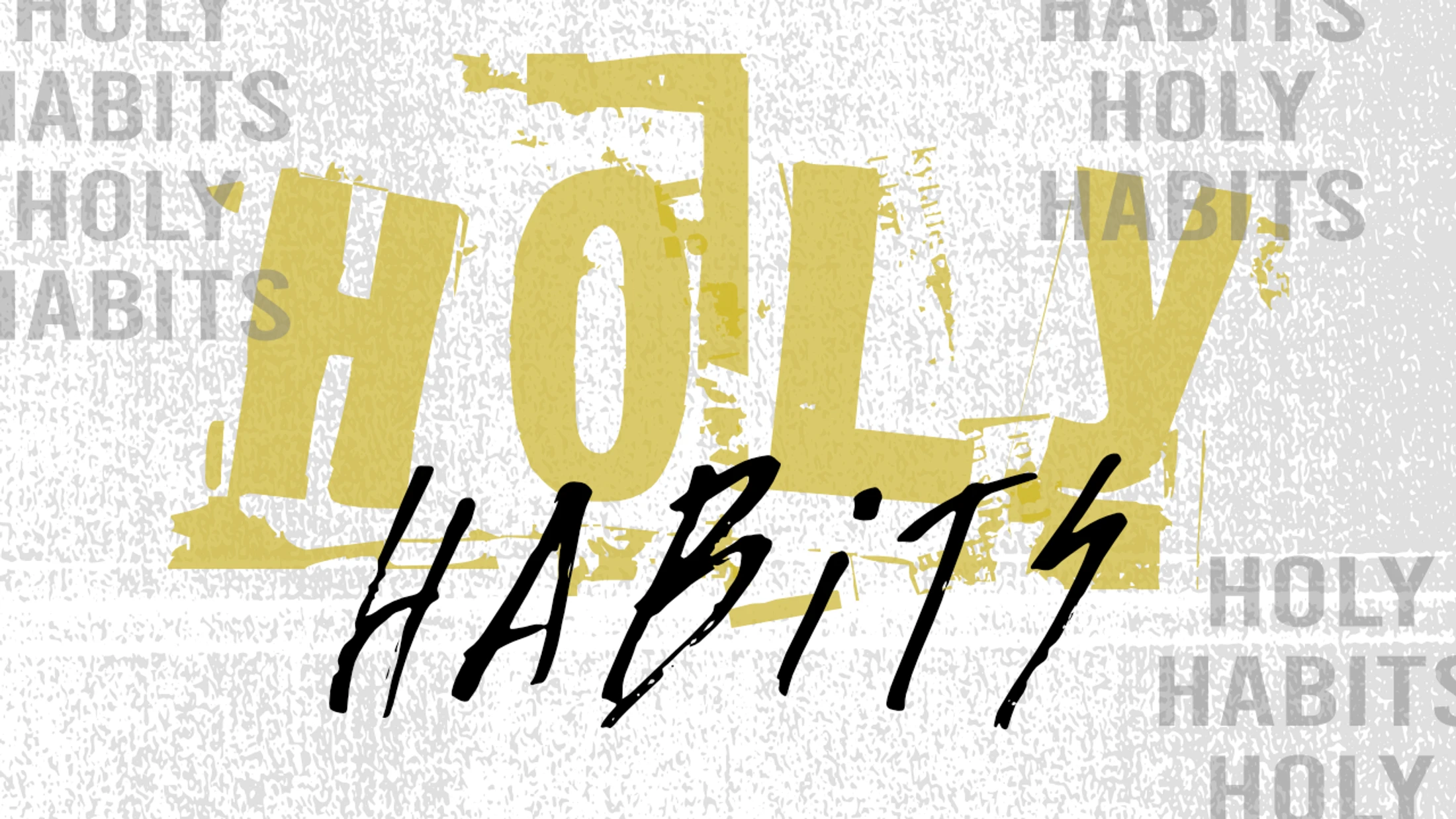 Holy Habits: Bible