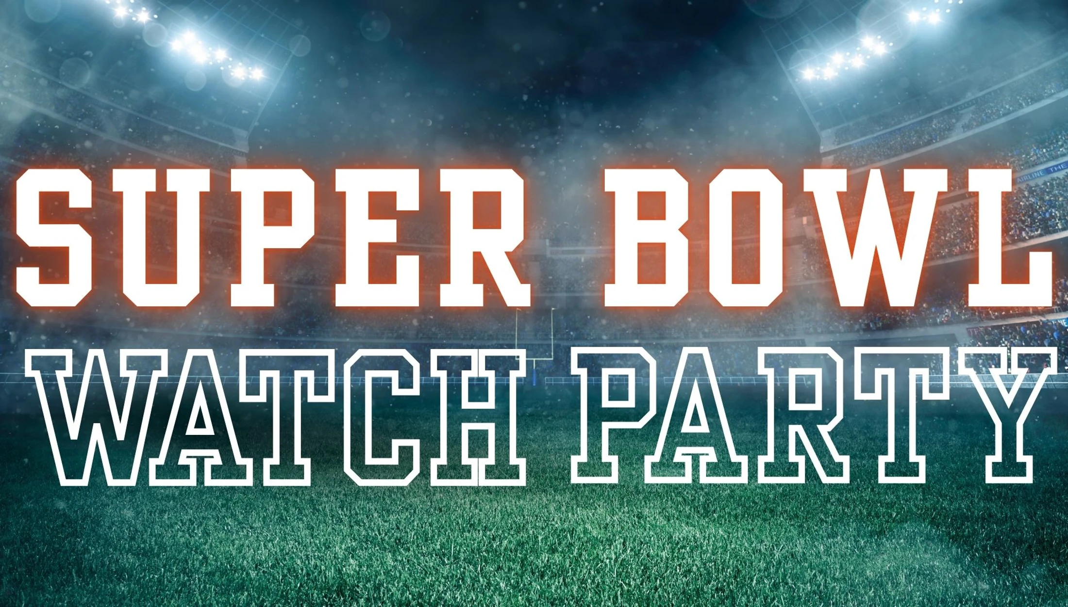 Super Bowl Watch Party