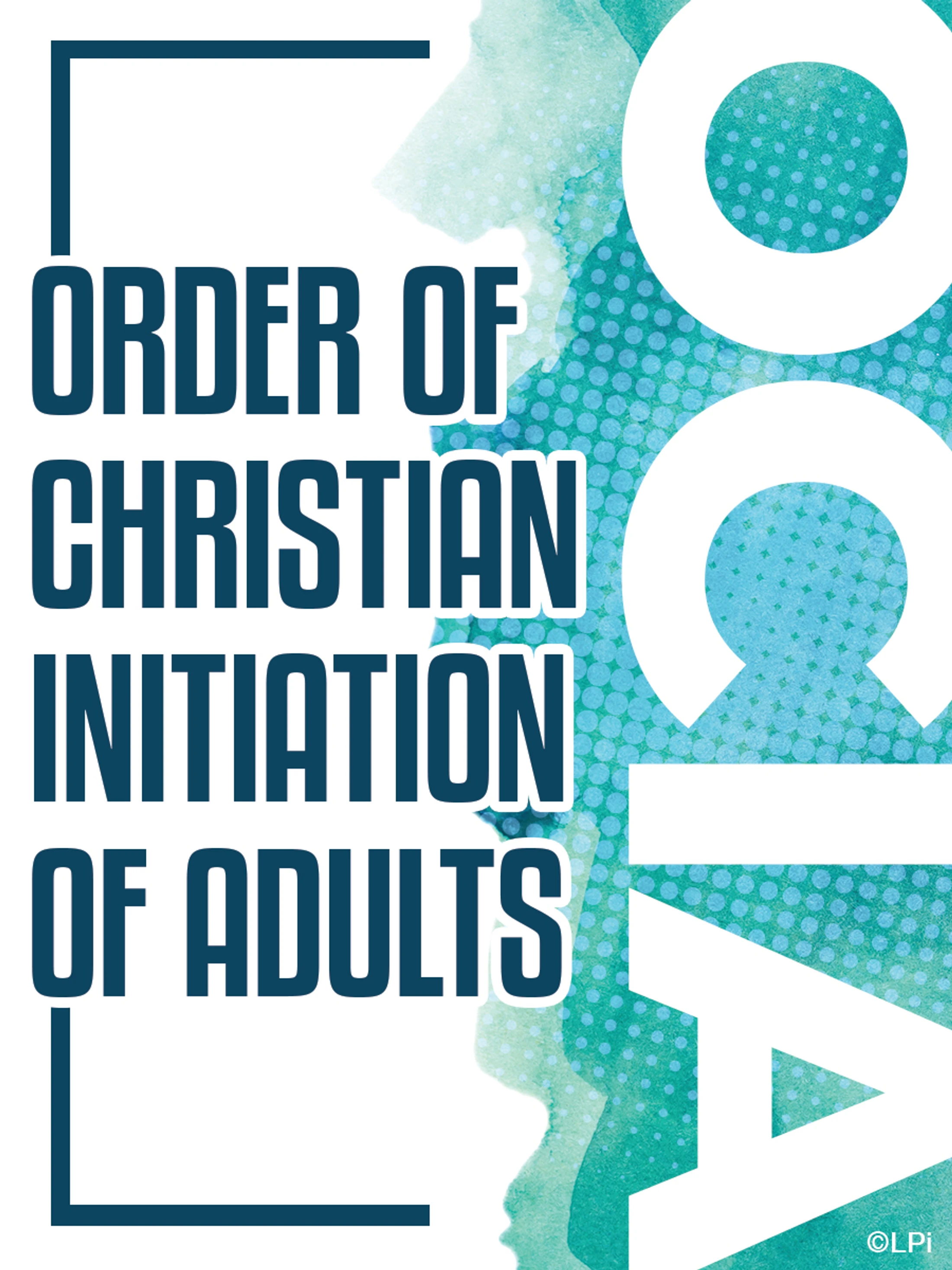 OCIA: Welcome to the Catholic Church