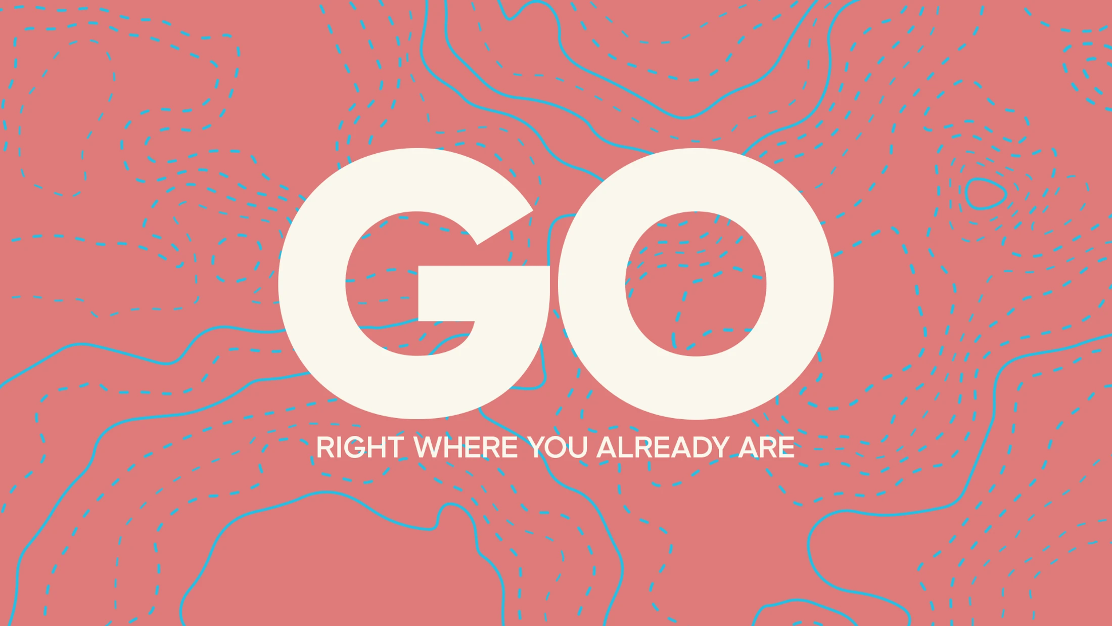 Go: To Your City and Nation