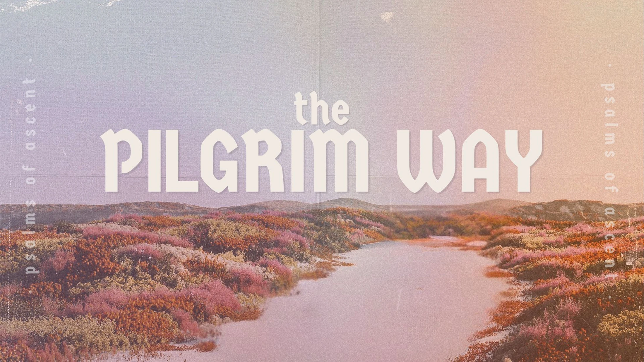 "The Pilgrim's Keeper" - Psalm 121