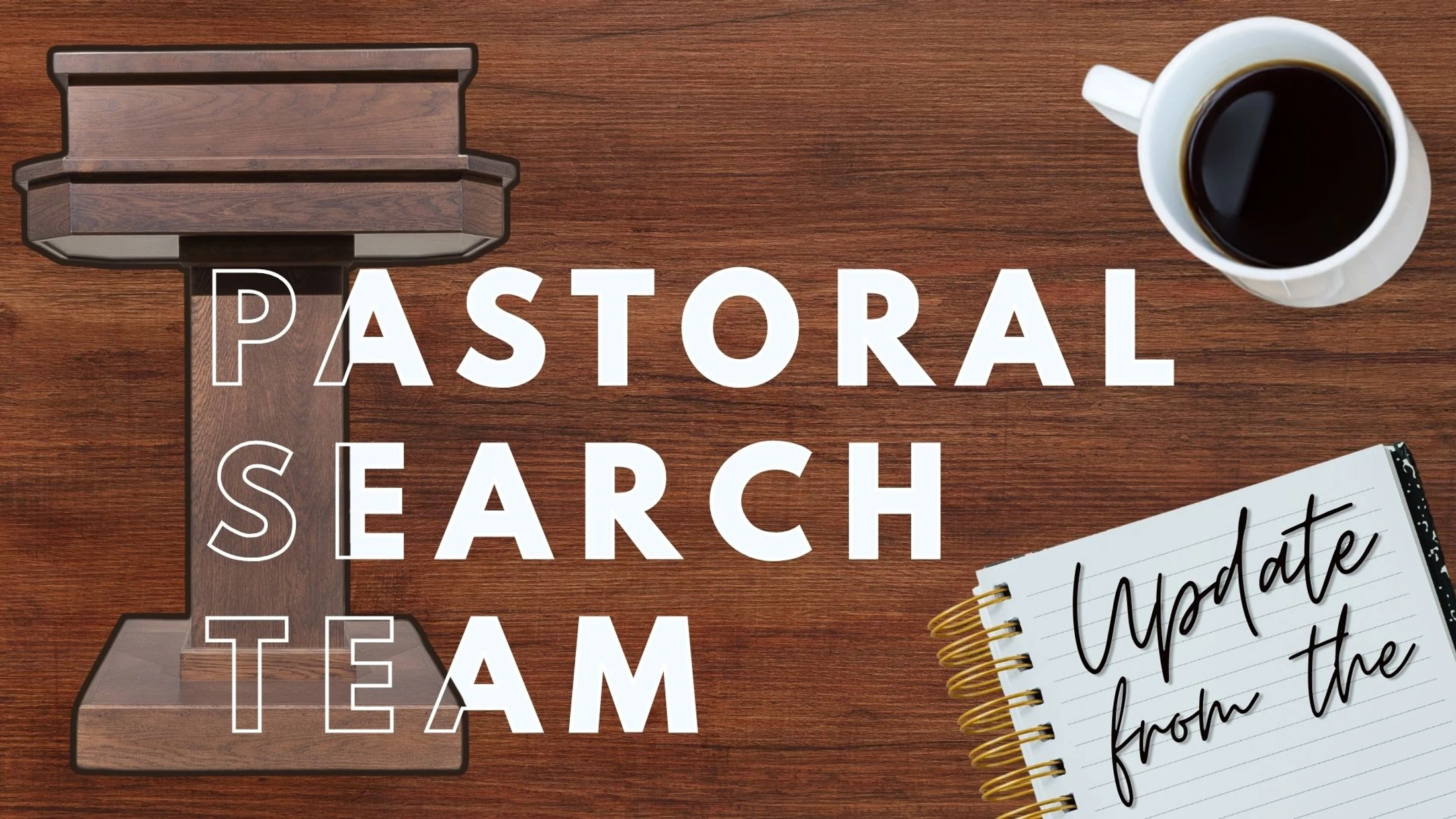 Update from our Pastoral Search Team