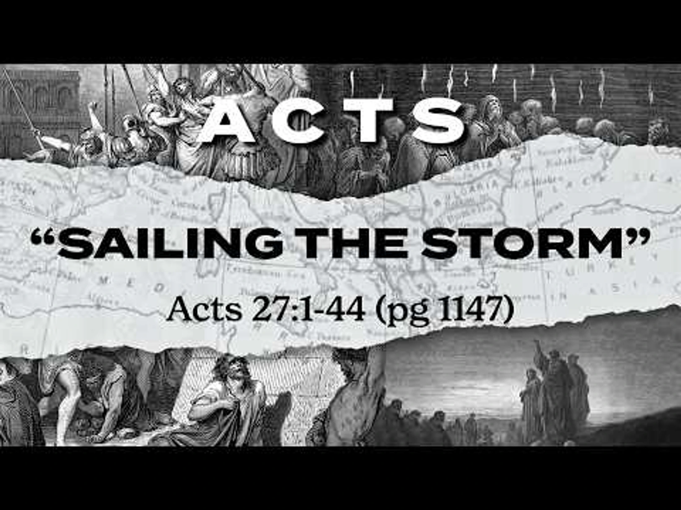 "Sailing the Storm" -  Acts 27:1-44  - 05/24/2026