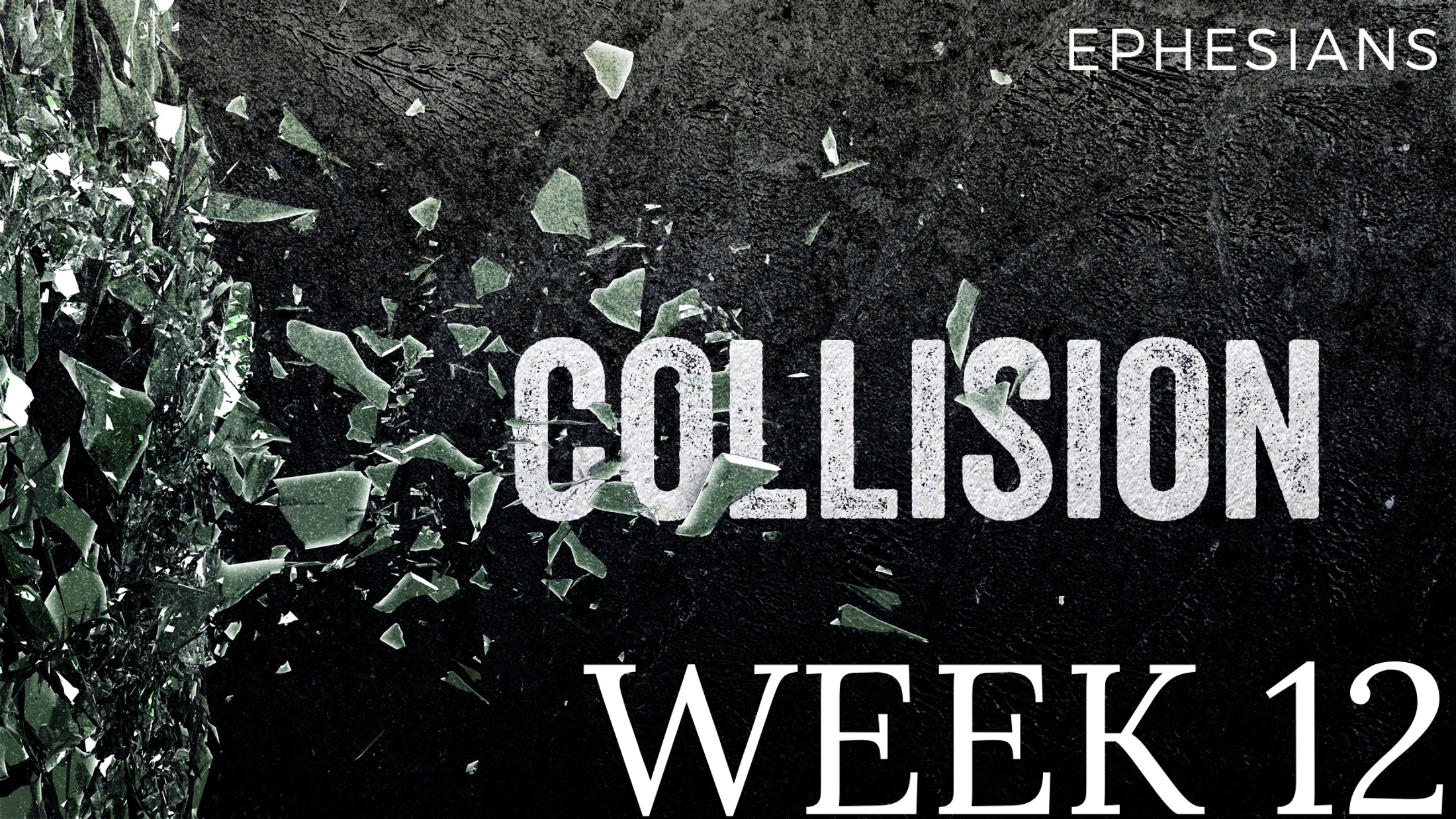 Week 12 | Collision | The Battle