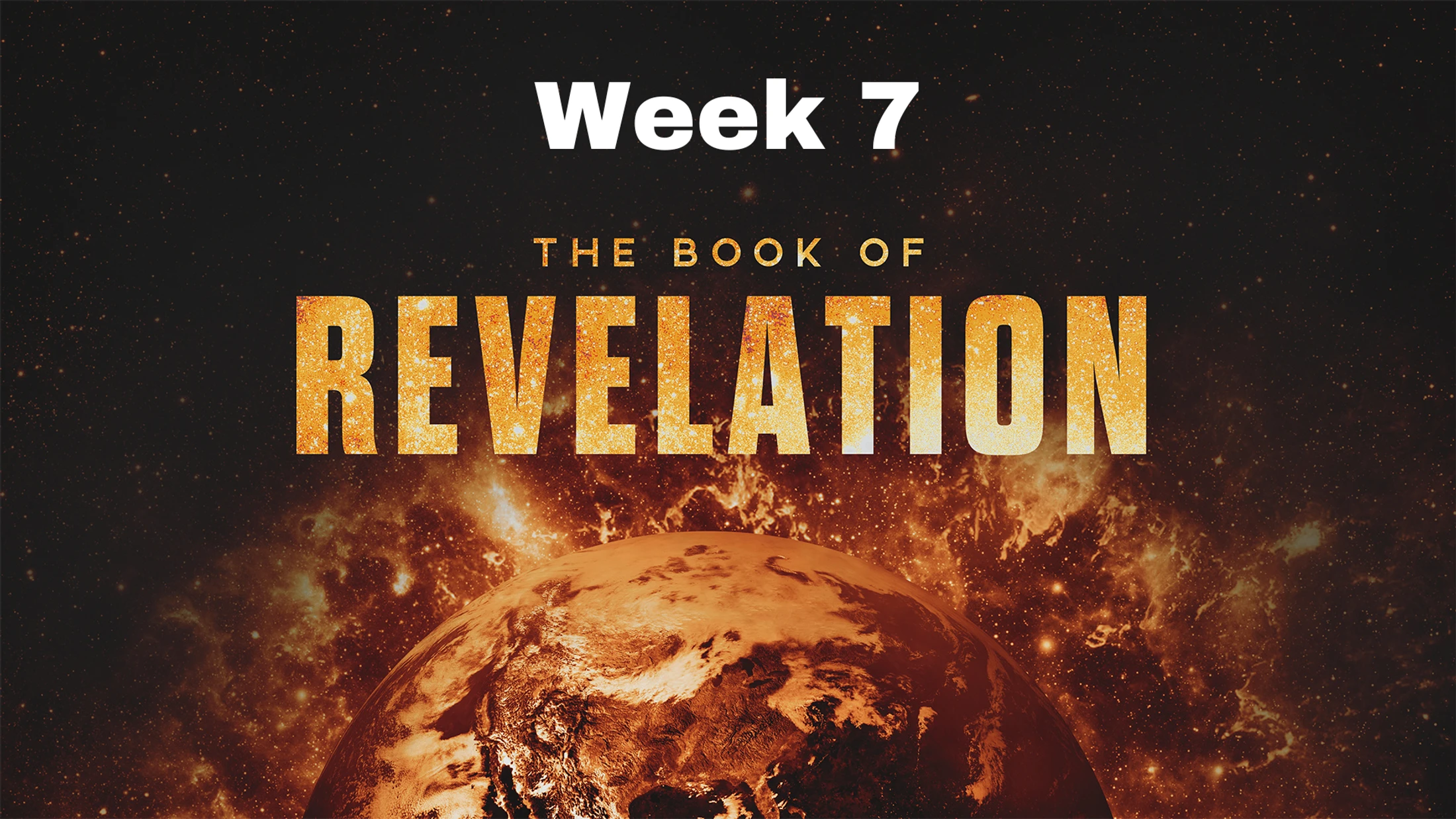 Week 7 | The Book of Revelation | June 22, 2025