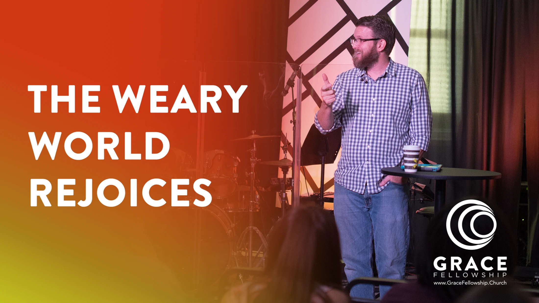 Christmas @ Grace | Weary World Rejoices