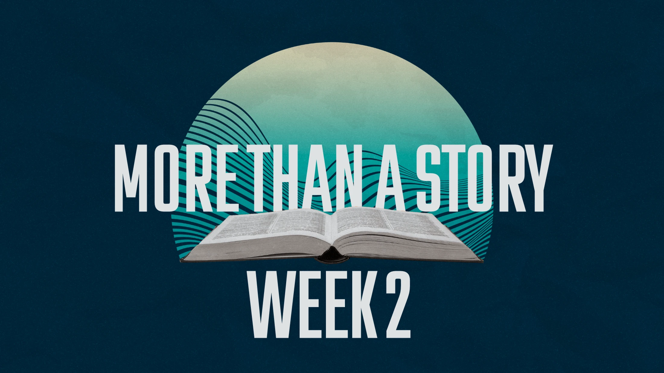 Week 2 | More Than a Story | Just as I am
