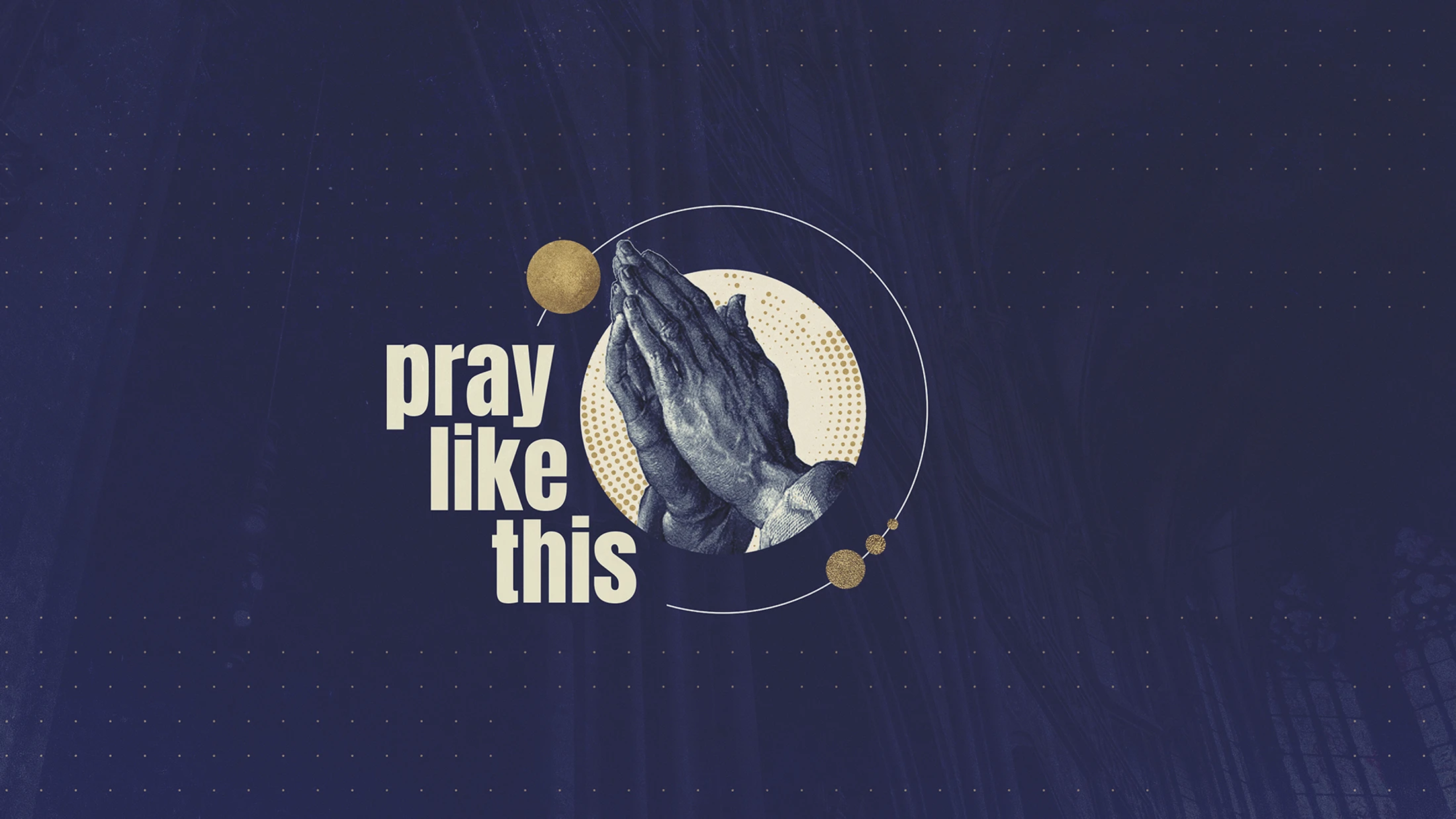 Week 1 | Pray Like This | Introduction