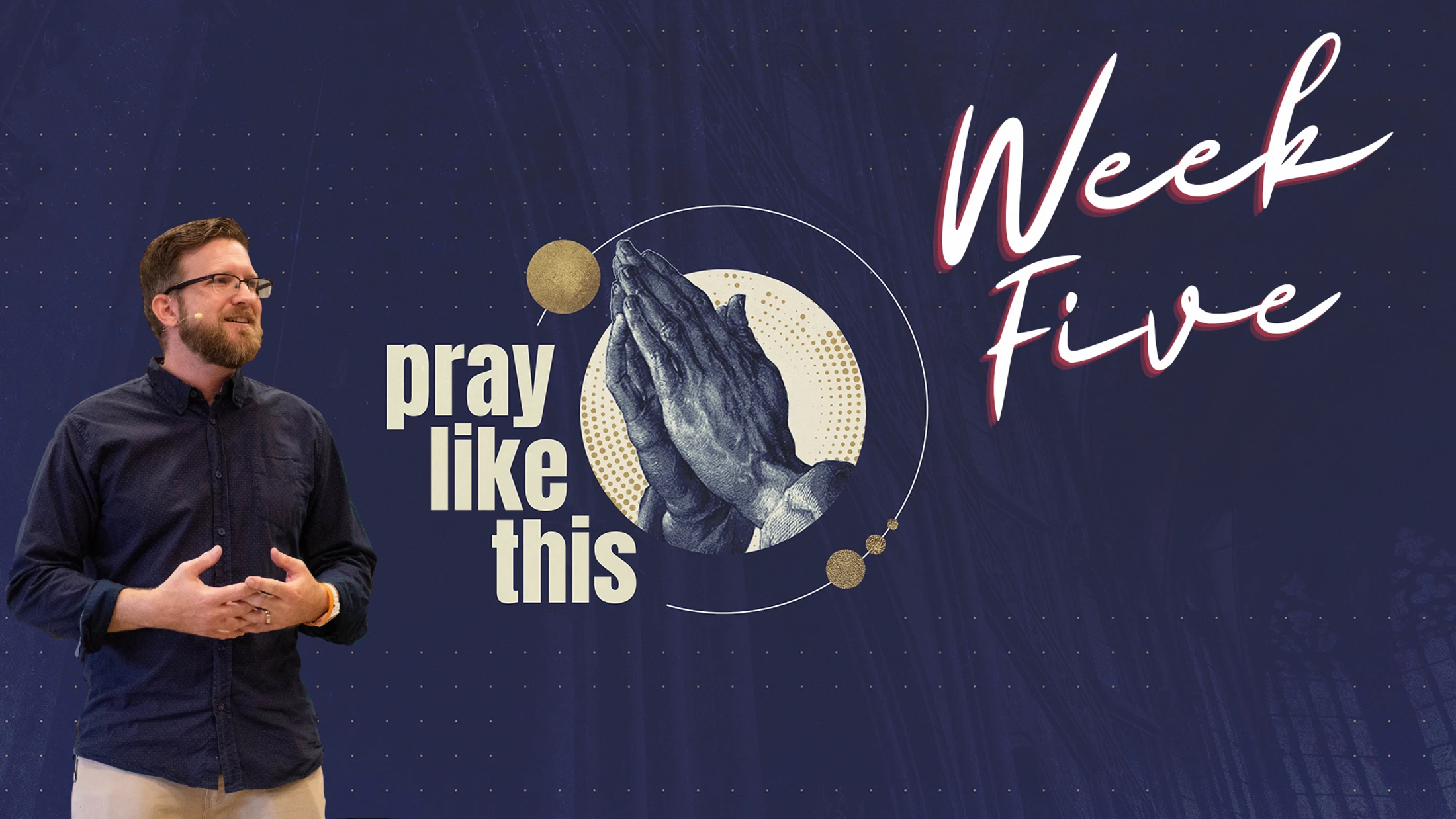 Week 5 | Pray Like This | Daily Bread