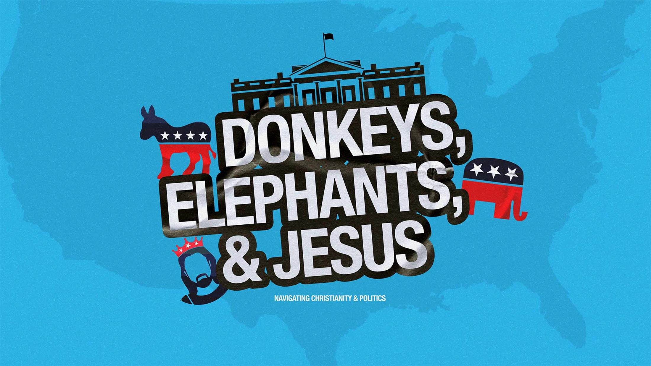 Week 1 | Donkeys Elephants and Jesus | Give to Caesar and God