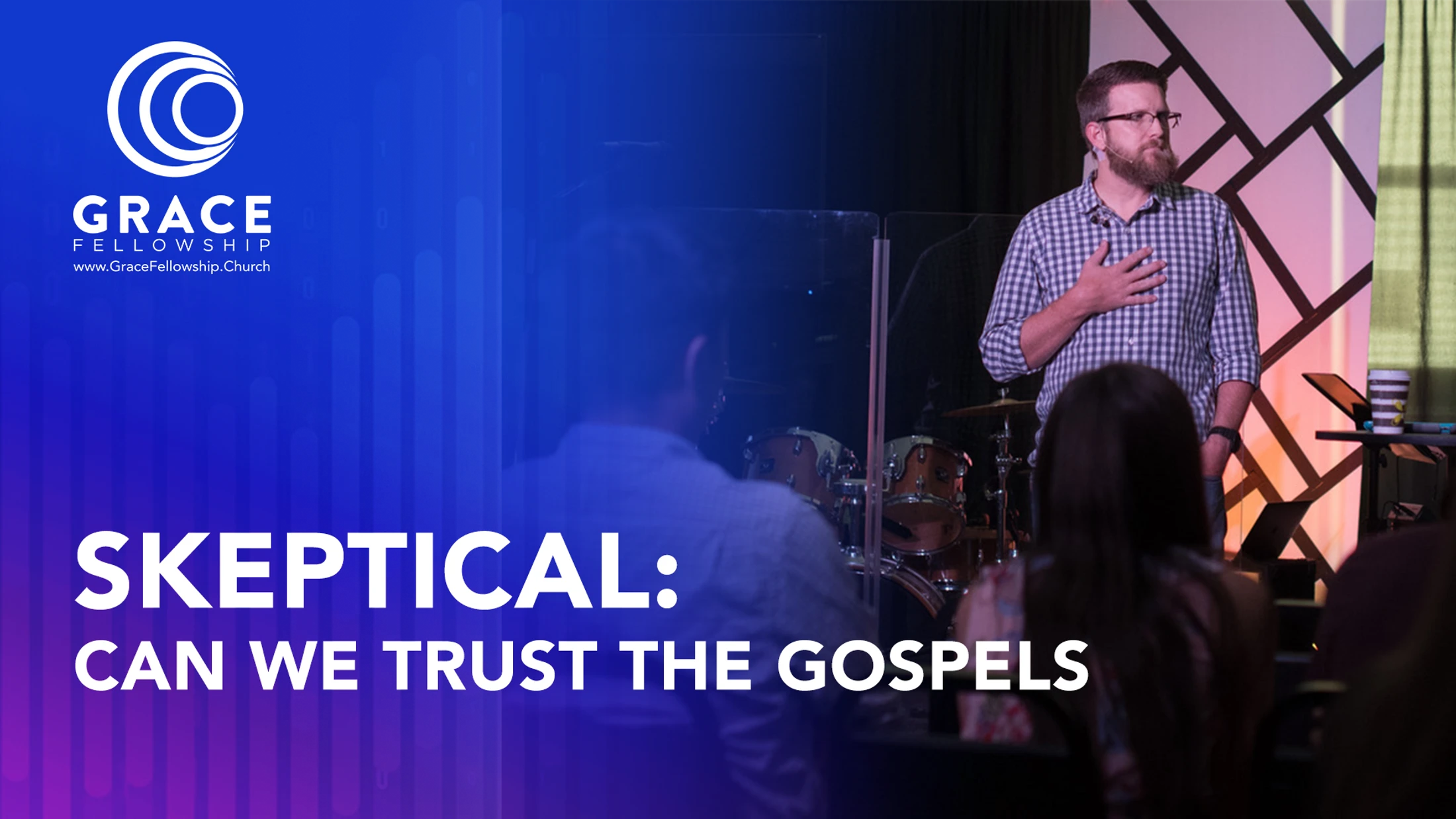 Week 1 | Skeptic | Can we trust the Gospels?