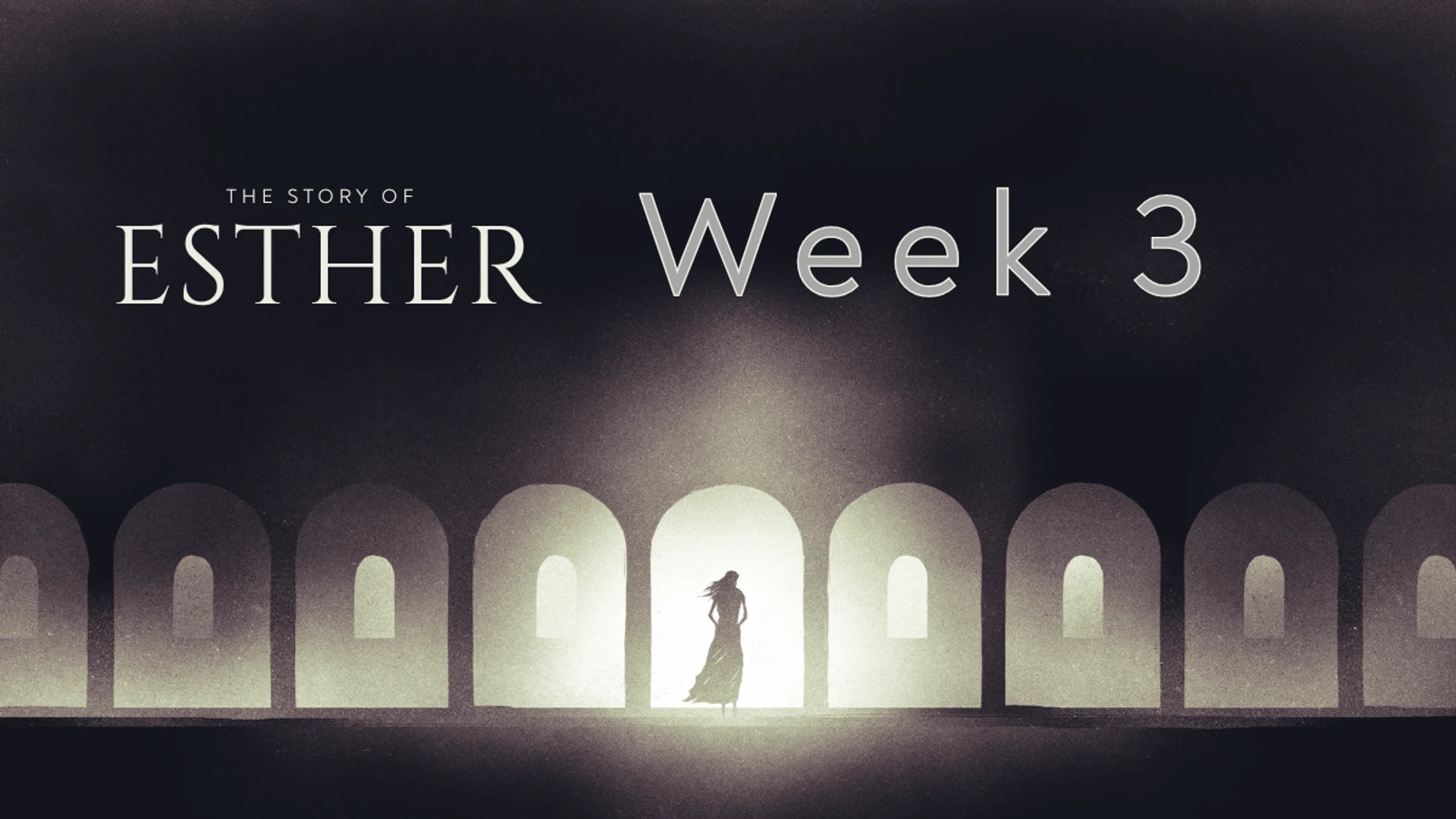 Week 3 | Esther | Chapter 3