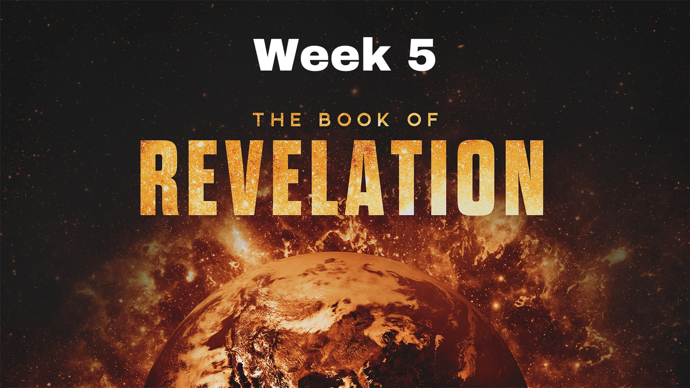 Week 5 | The Book of Revelation | June 8, 2025