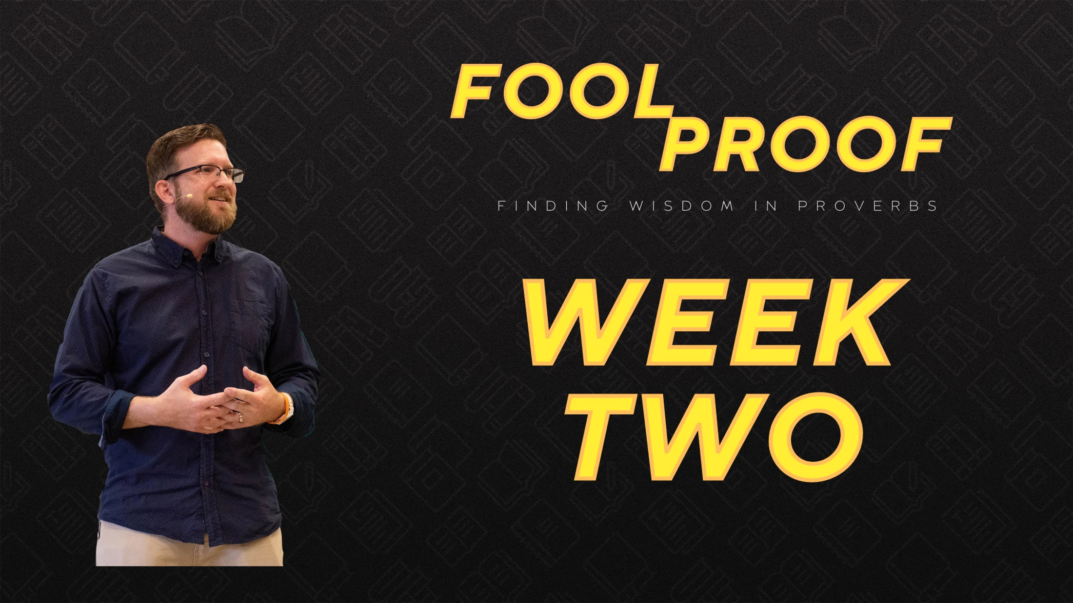 Fool Proof | Week 2