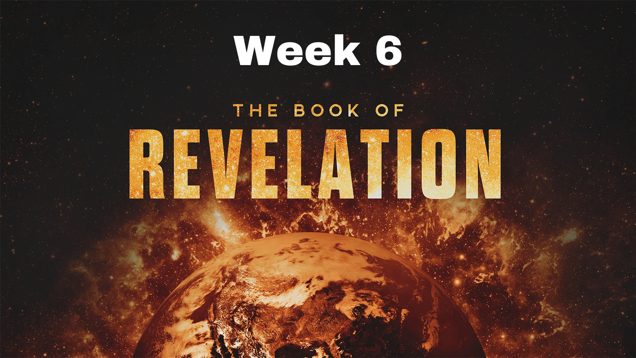 Week 6 | The Book of Revelation | June 15, 2025