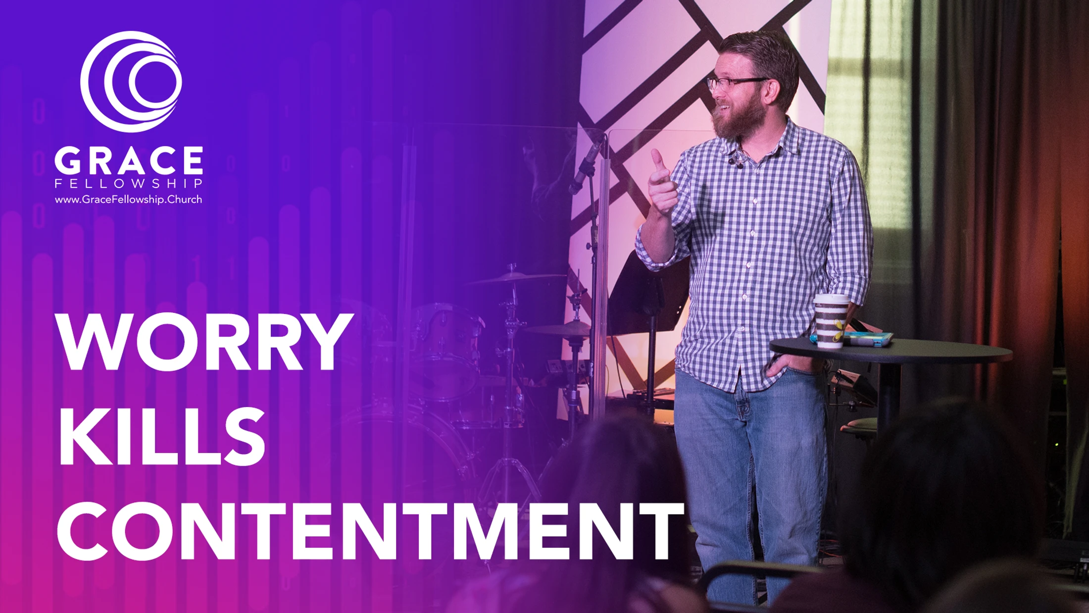 Week 5 | Worry Kills Contentment