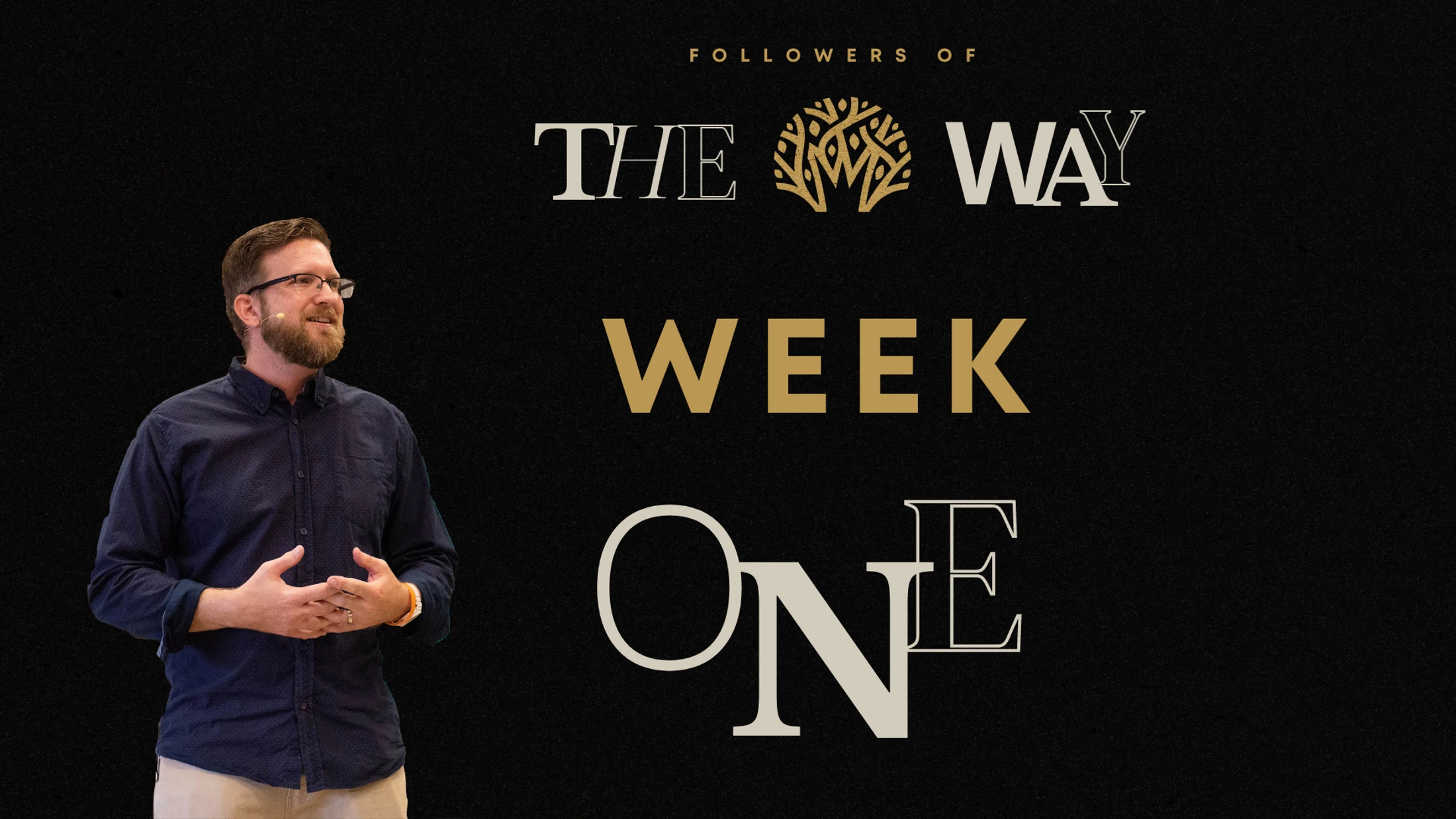 Week 1 | Followers Of The Way | Resurrection Witness