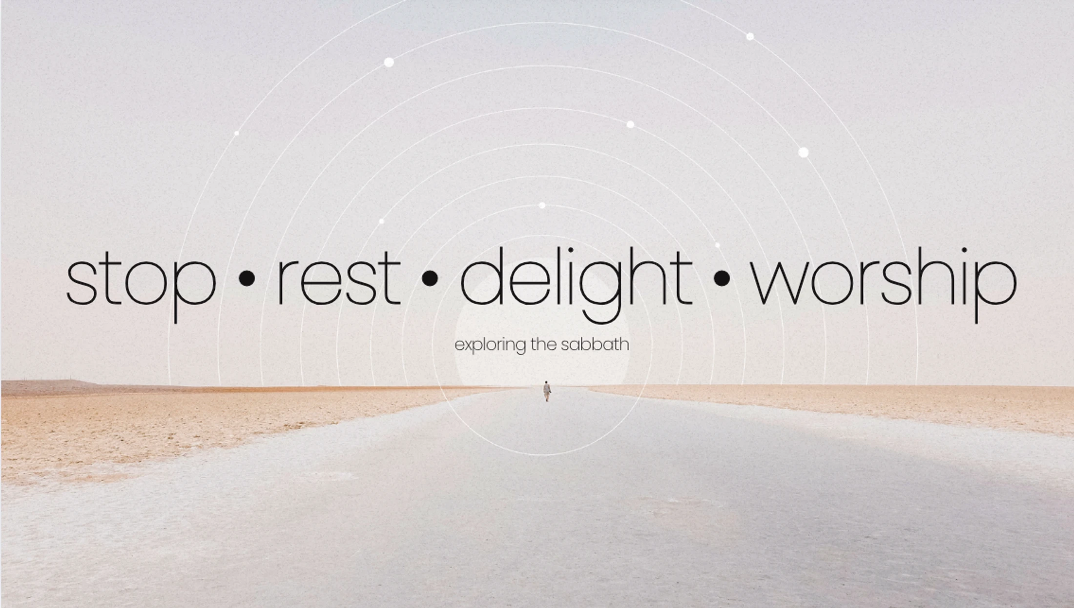 Sabbath | stop rest delight worship