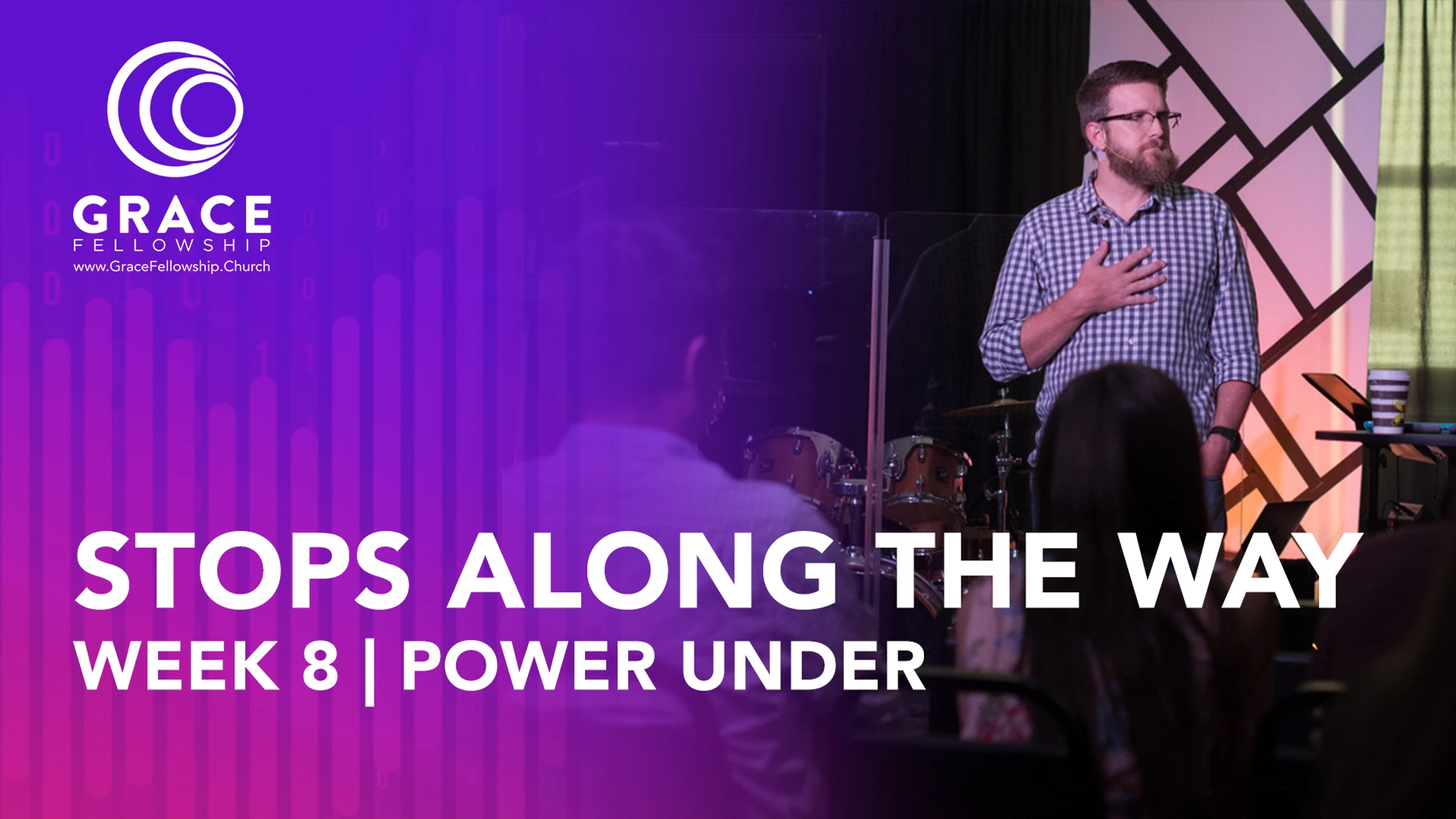 Week 8 | Power Under | Stops Along the Way