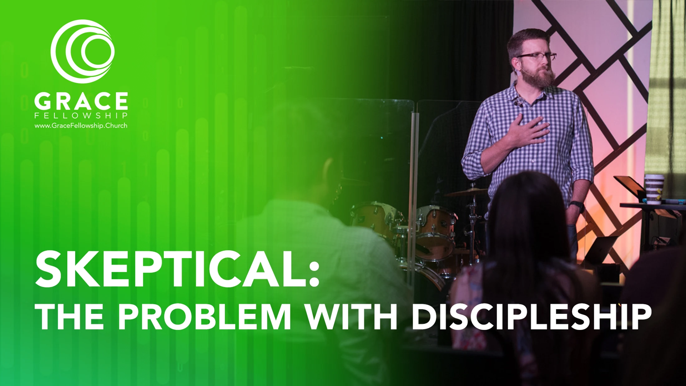 Week 4 | Skeptical | The Problem With The Discipleship