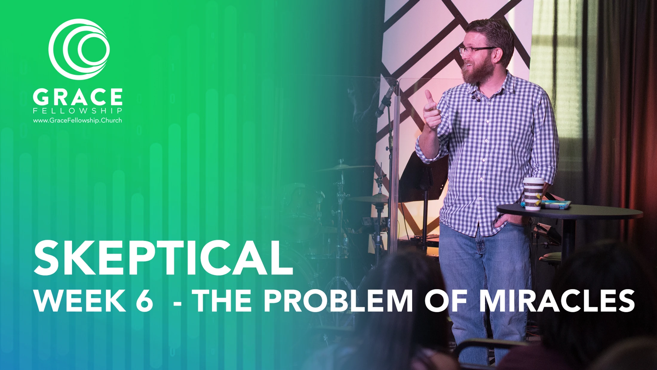 Week 6 | Skeptical The problem with Miracles