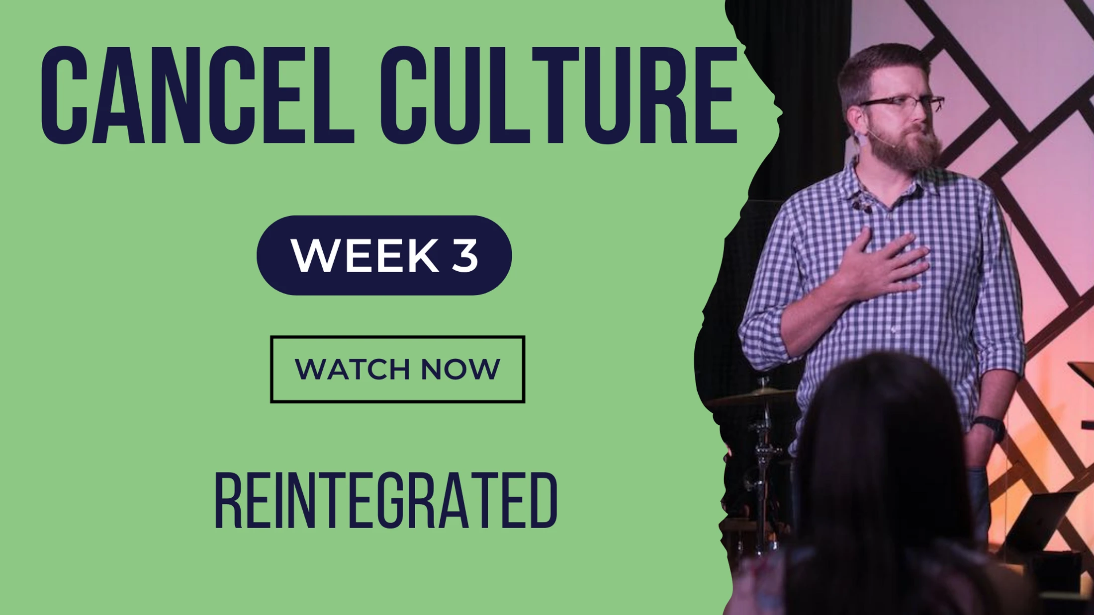 Week 3 | Cancel Culture | Reintegrated
