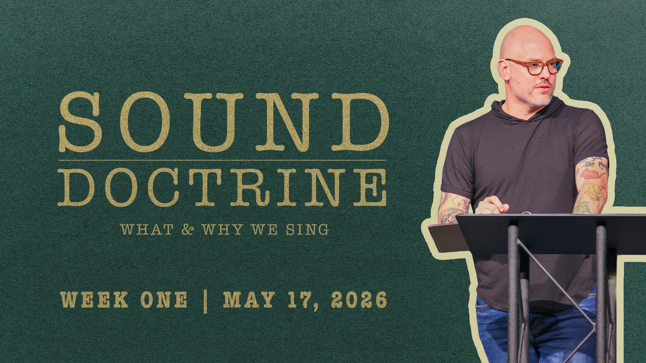 Sound Doctrine | Week One | May 17, 2026