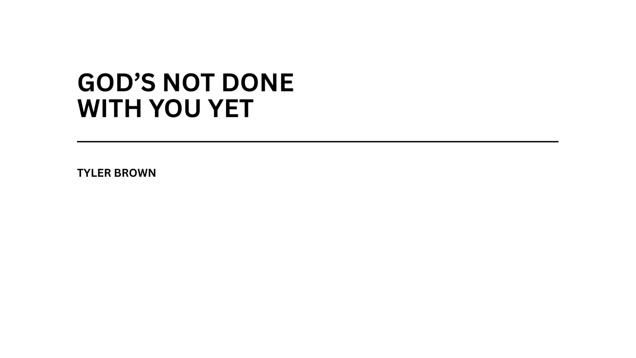 God's Not Done With You Yet