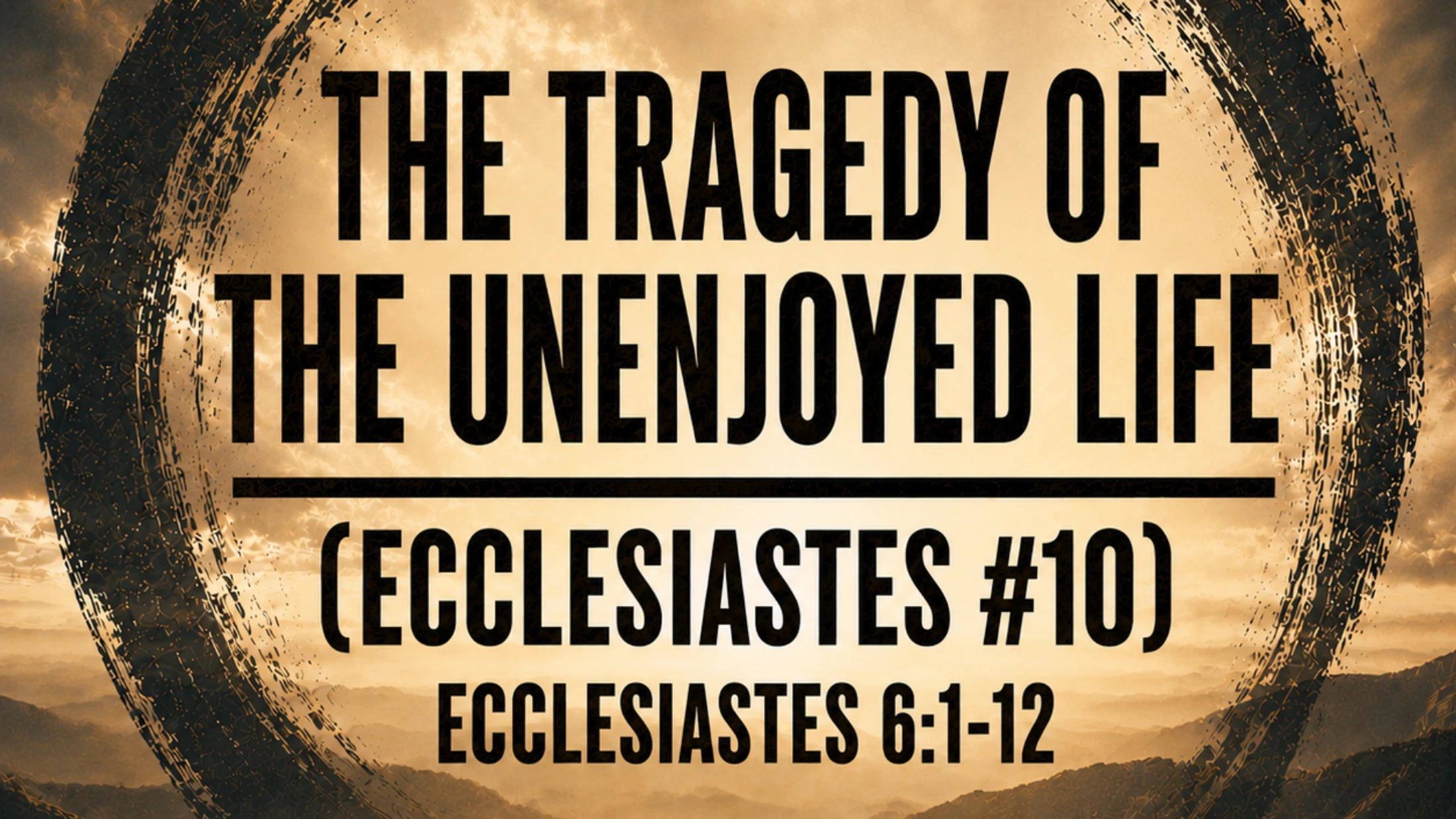 The Tragedy of The Unenjoyed Life