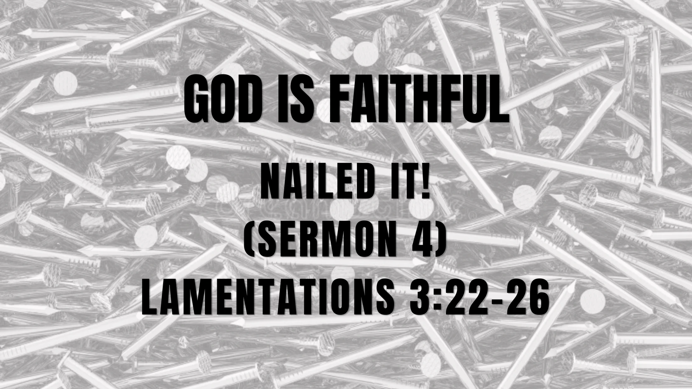 God Is Faithful (Nailed It #4) - Dr. Jeff Burris