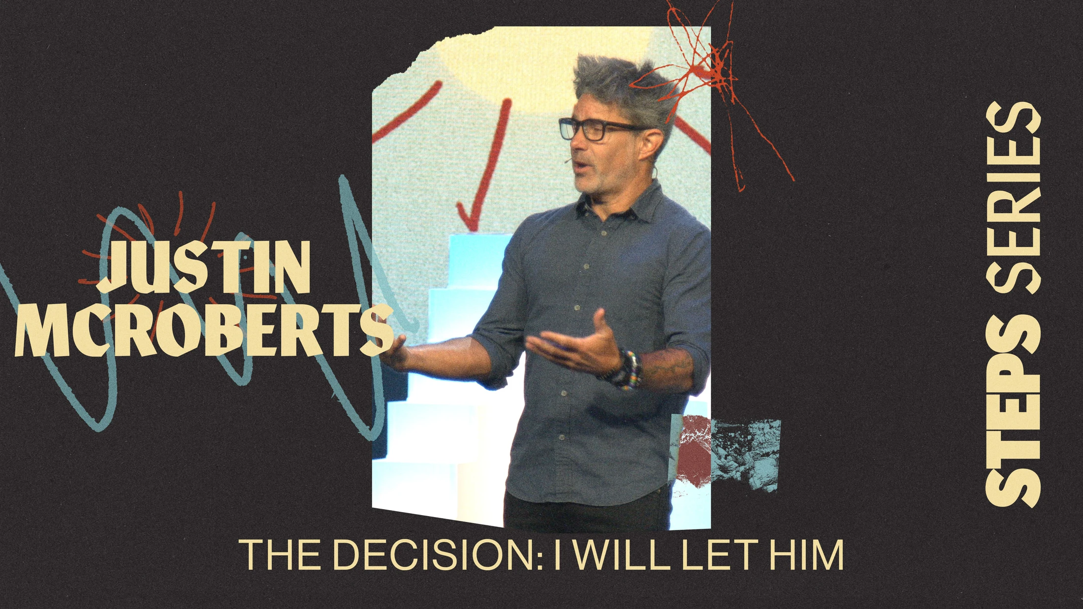 The Decision: I Think I'll Let Him | Justin McRoberts
