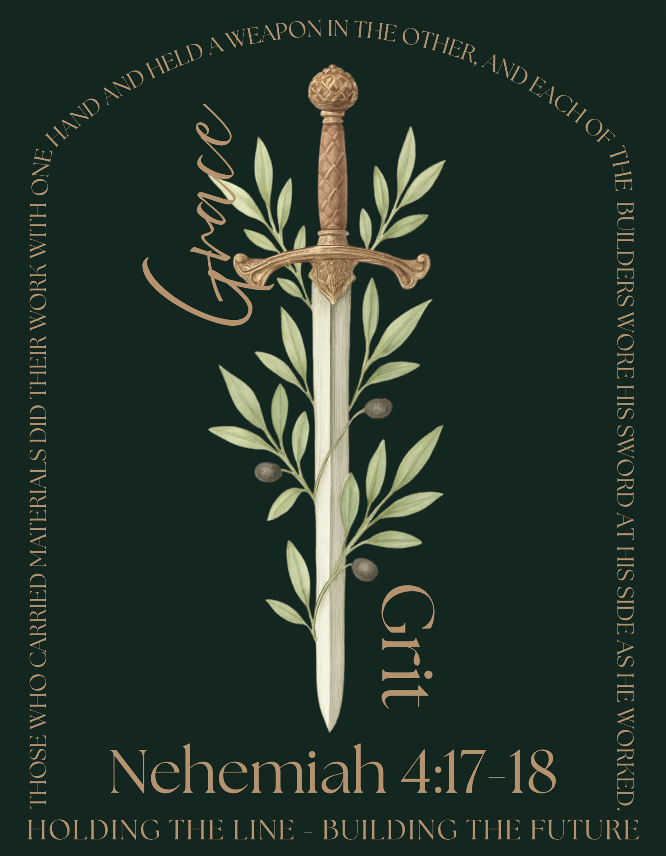 An illustration of a sword with an olive branch on a dark green background, flanked by the words 'Grace' and 'Grit' and a Bible verse from Nehemiah.