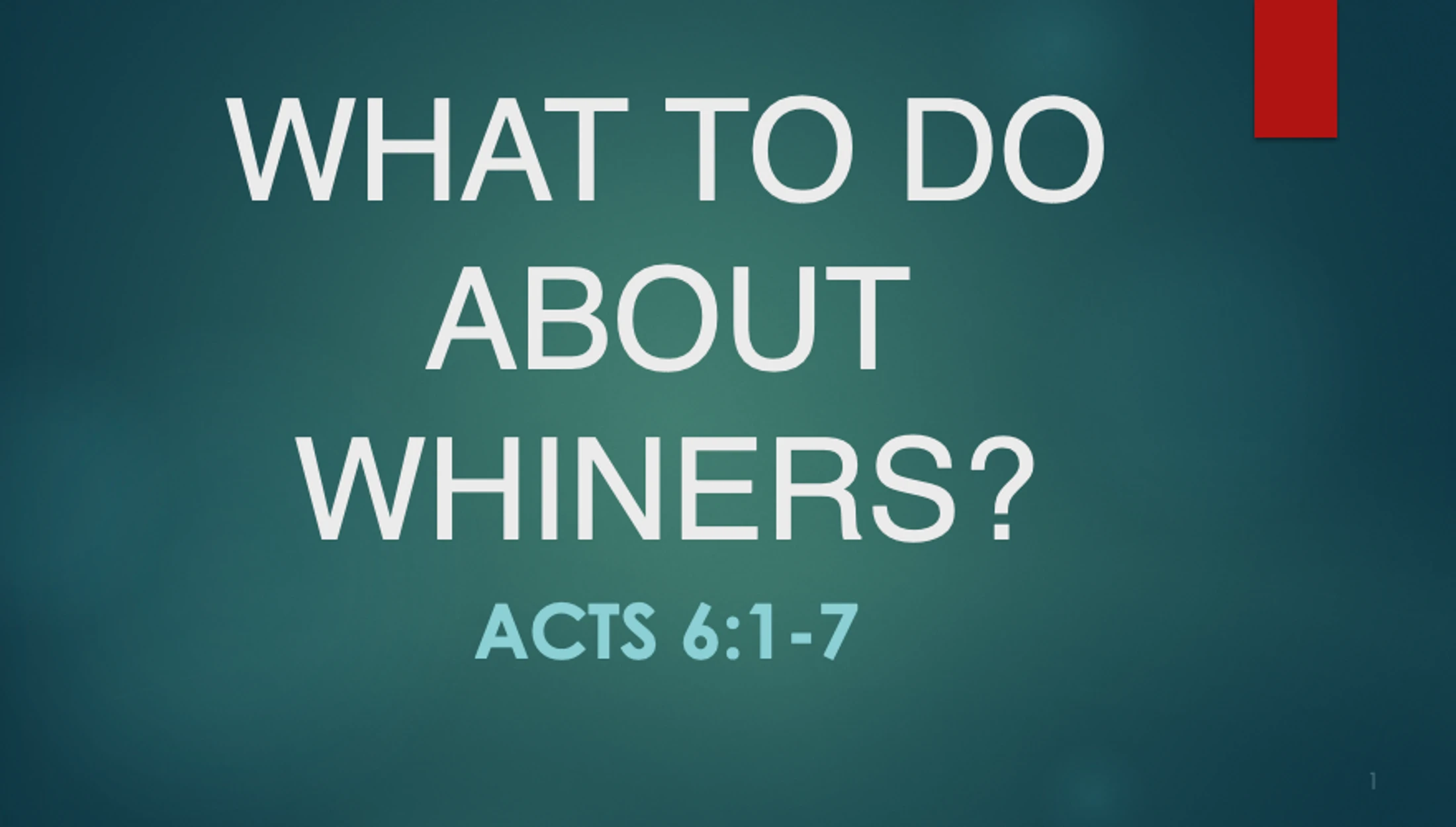 What To Do About Whiners